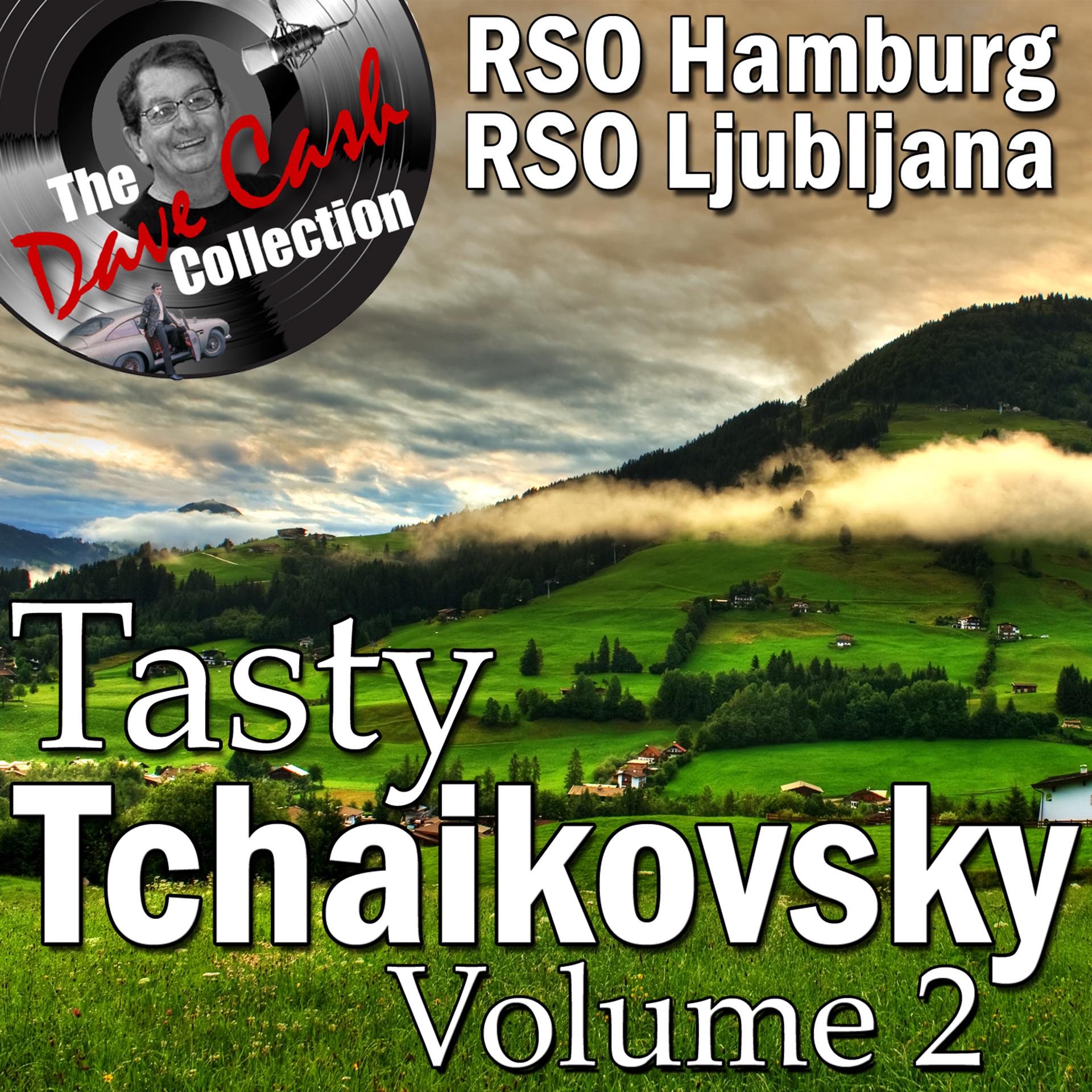Постер альбома Tasty Tchaikovsky Volume 2 - [The Dave Cash Collection]