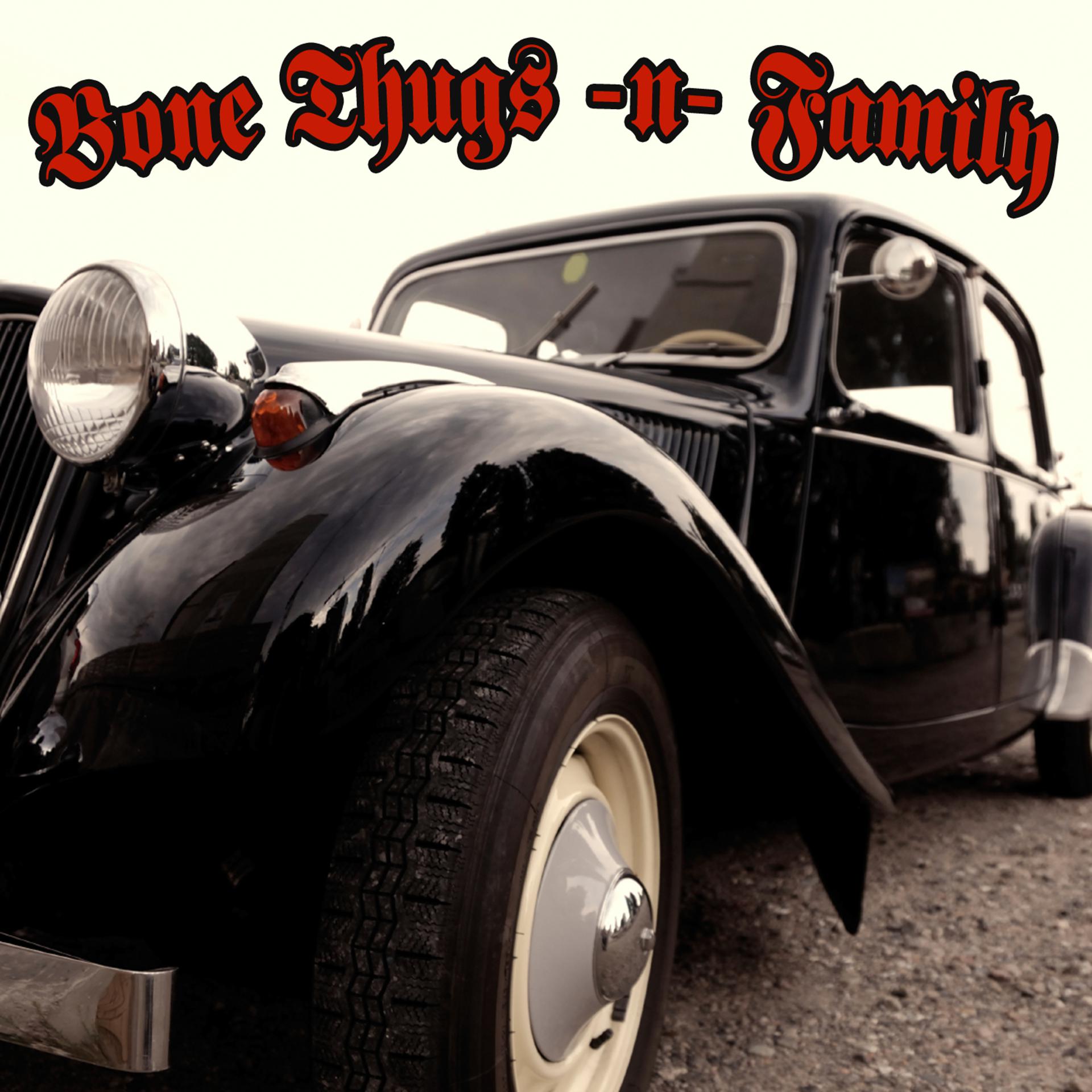 Постер альбома Bone Thugs-N-Family