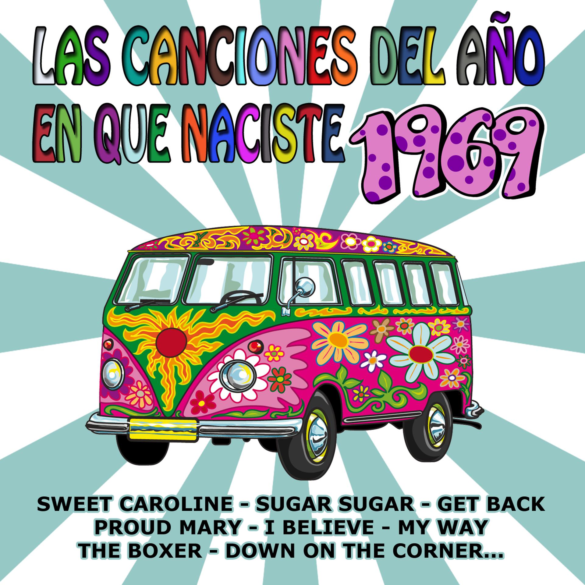 Постер альбома Las Canciones Del Año En Que Naciste 1969