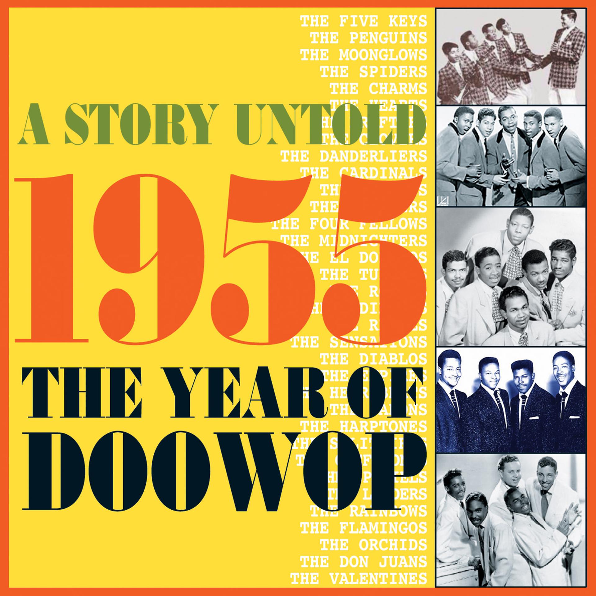 Постер альбома A Story Untold : 1955 The Year of Doowop