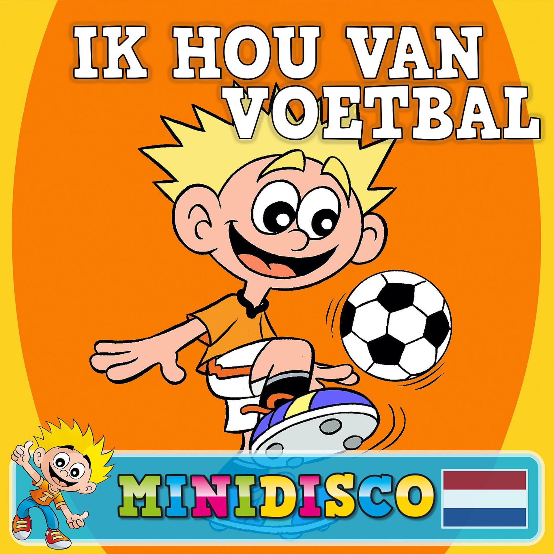 Постер альбома Ik Hou Van Voetbal