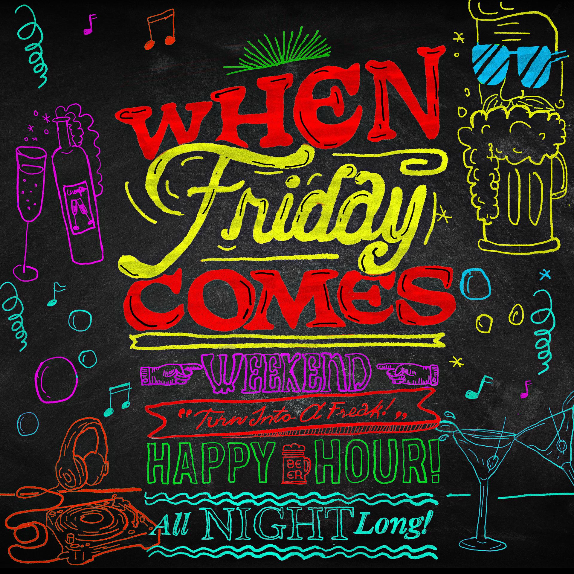 Постер альбома When Friday Comes – Feel Good Friday Feeling