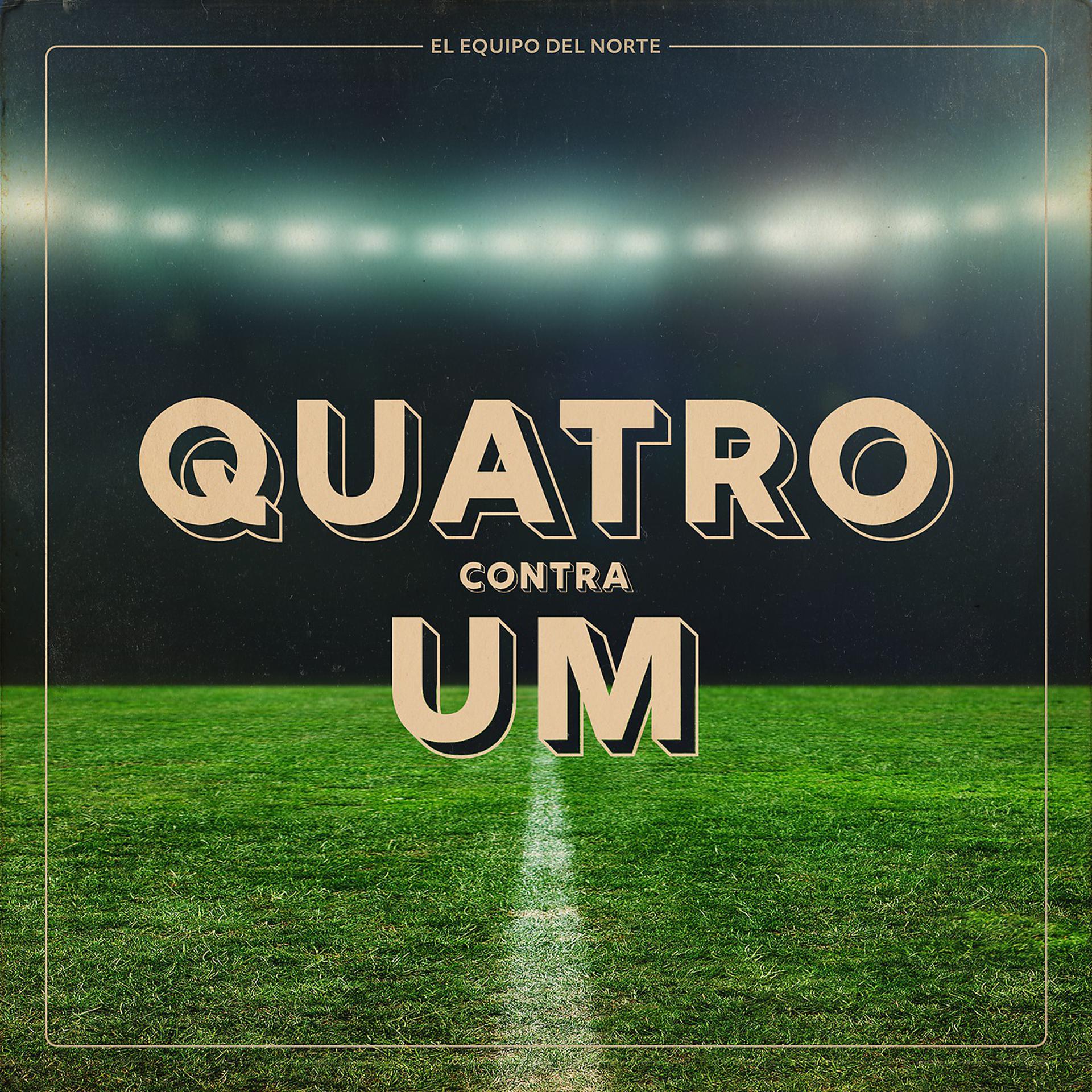 Постер альбома Quatro Contra Um