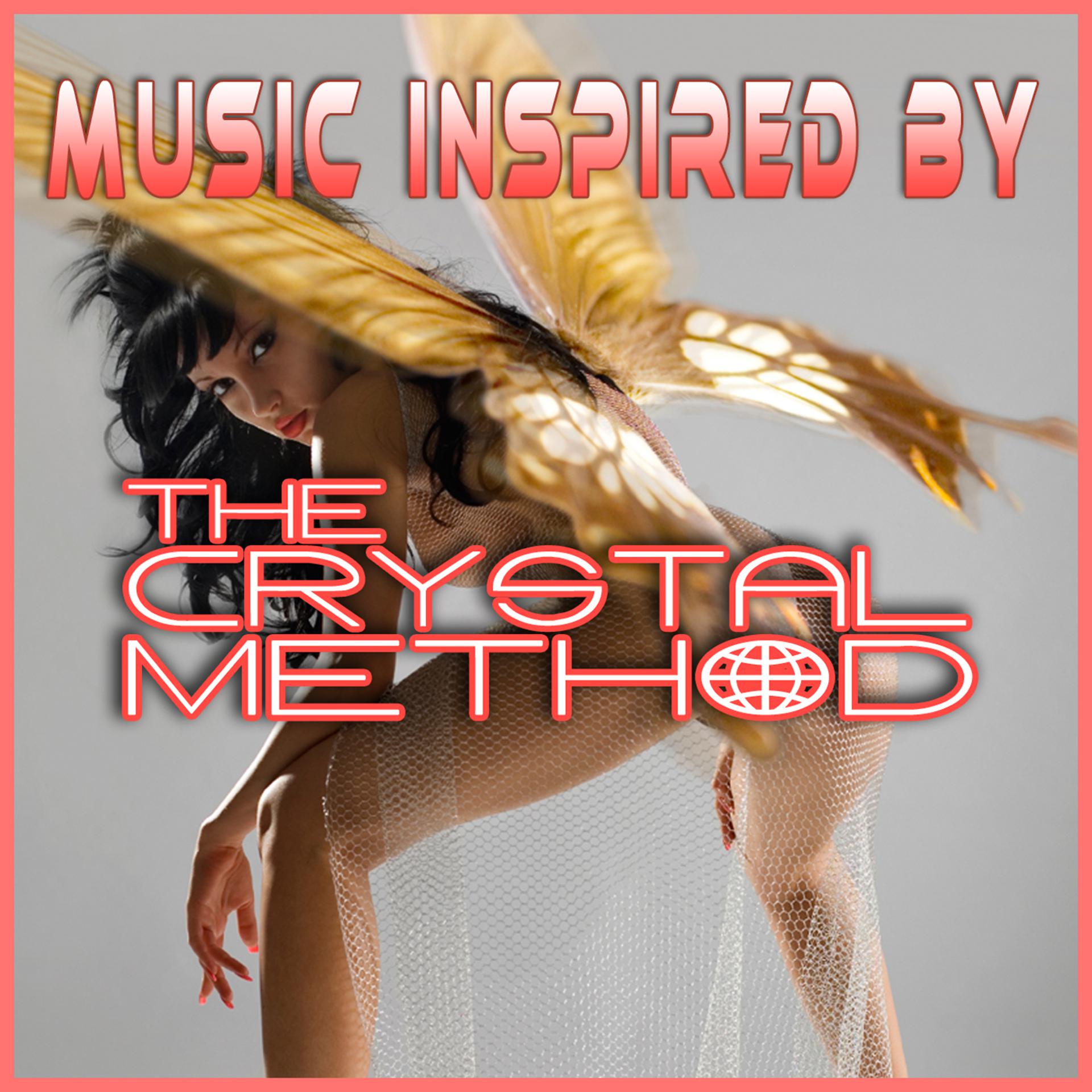 Постер альбома Music Inspired By The Crystal Method