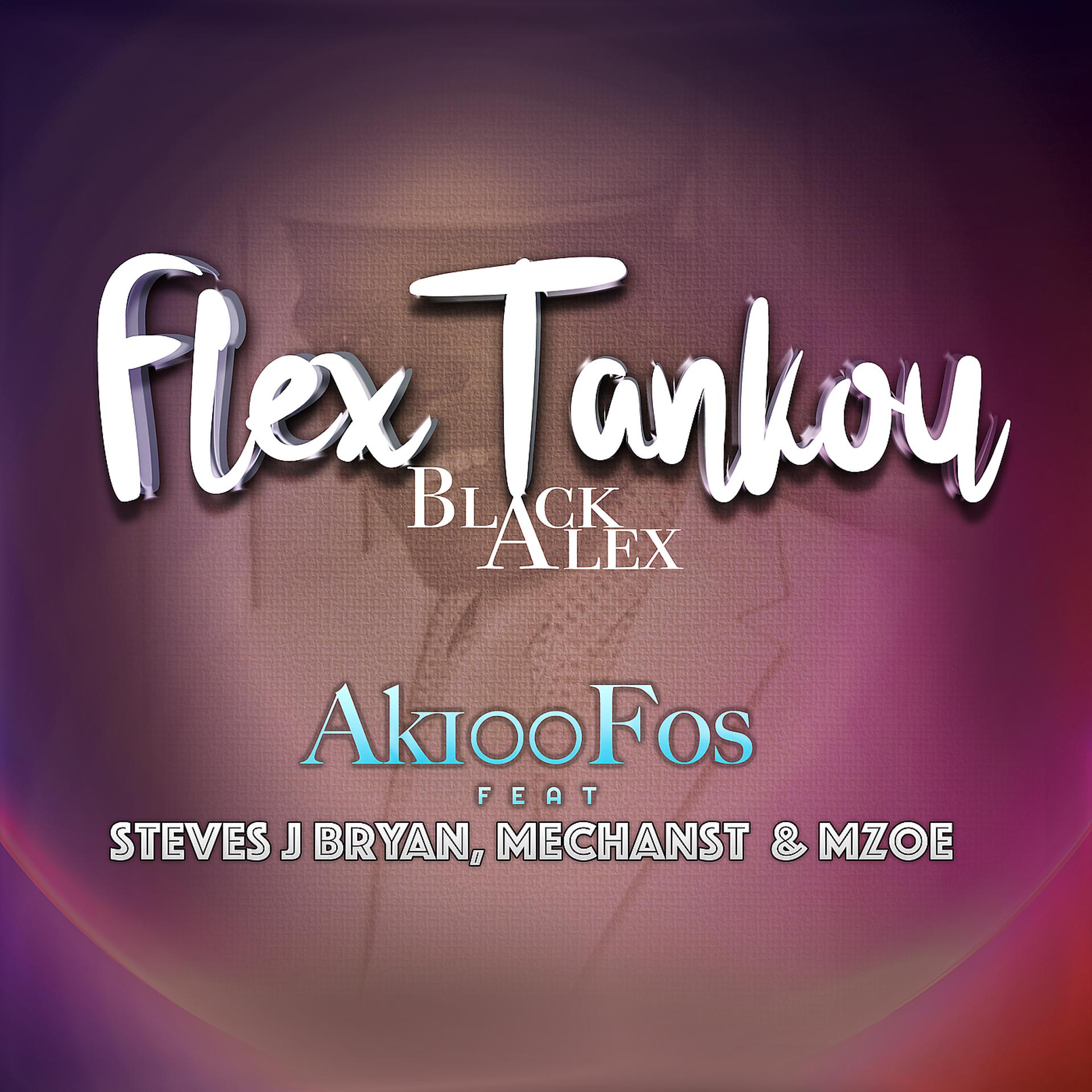 Постер альбома Flex Tankou Black Alex