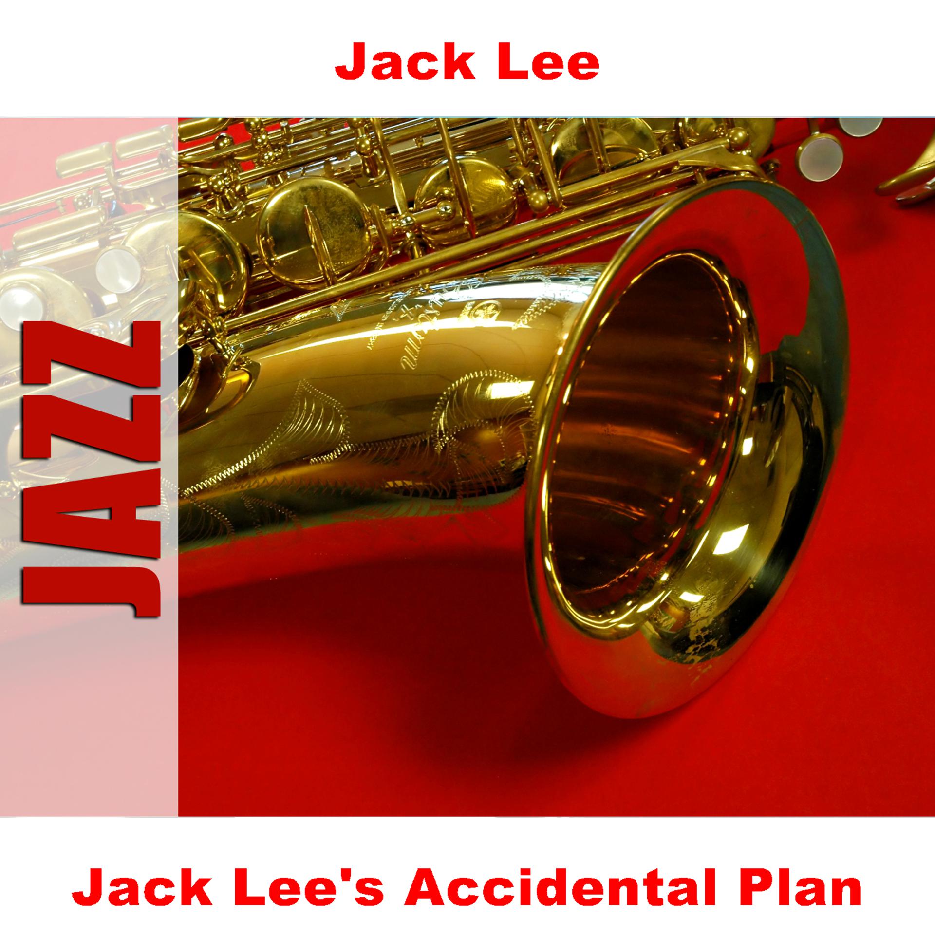 Постер альбома Jack Lee's Accidental Plan