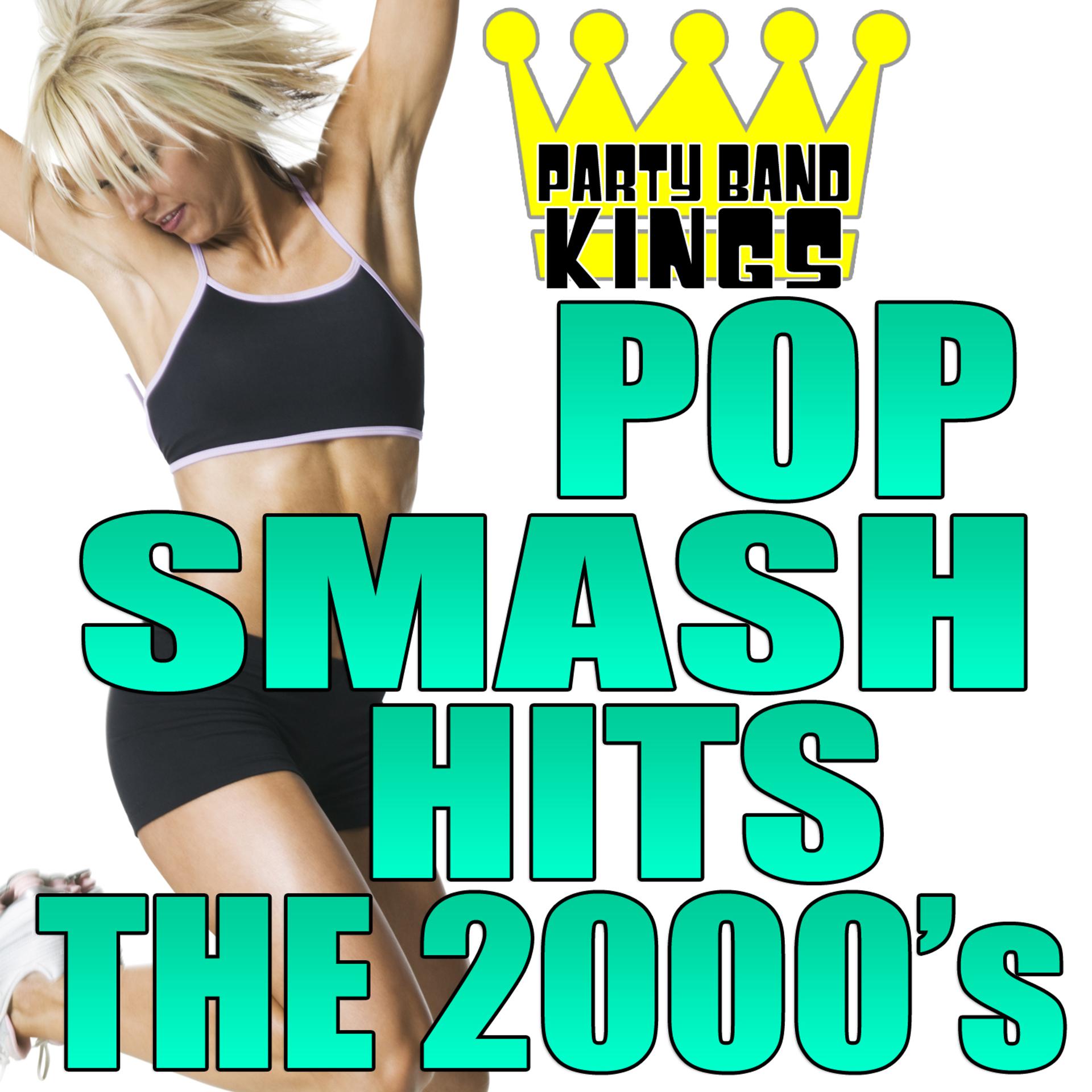 Постер альбома Pop Smash Hits - The 2000's