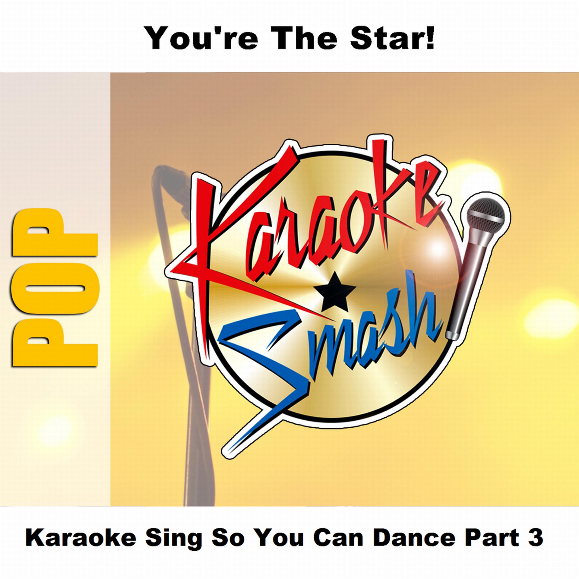 Постер альбома Karaoke Sing So You Can Dance Part 3