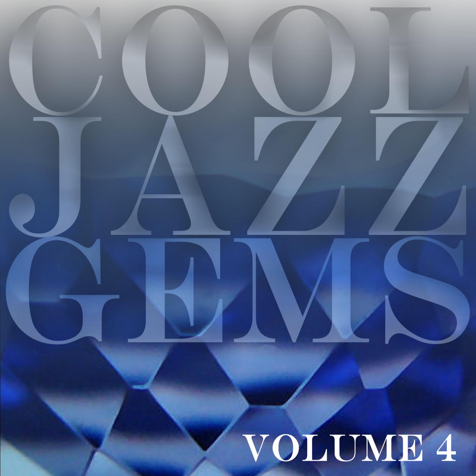 Постер альбома Cool Jazz Gems Vol 4