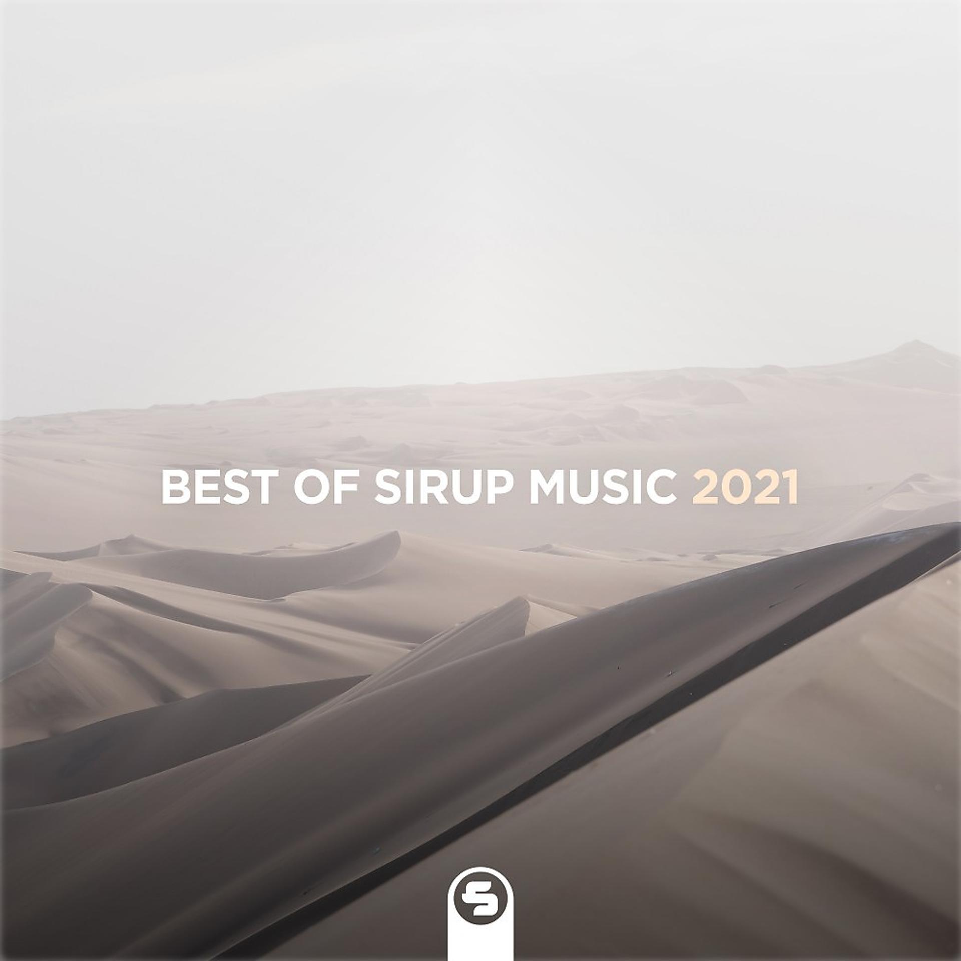 Постер альбома Best of Sirup Music 2021