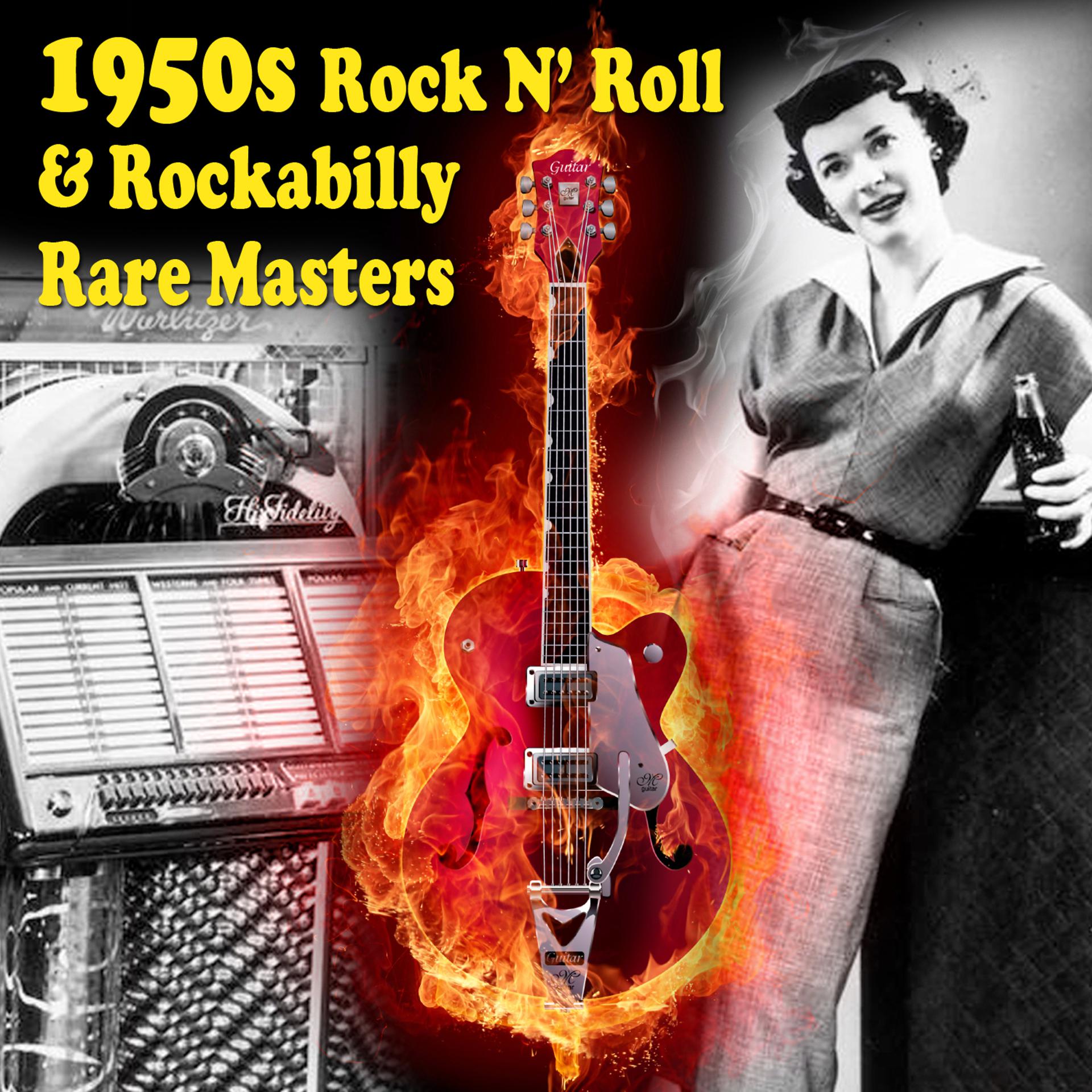 Постер альбома 1950s Rock N' Roll & Rockabilly Rare Masters