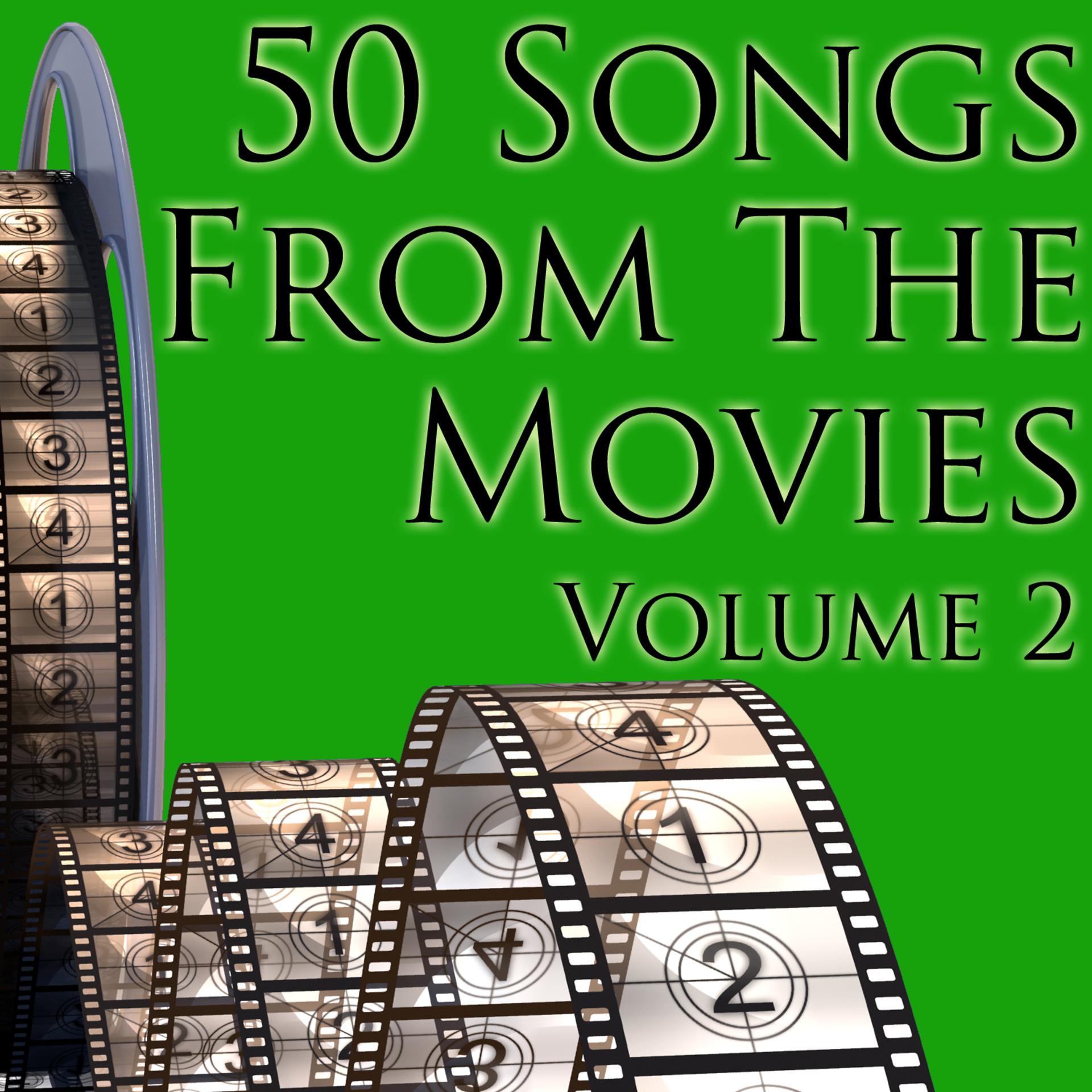 Постер альбома 50 Songs From The Movies Volume 2