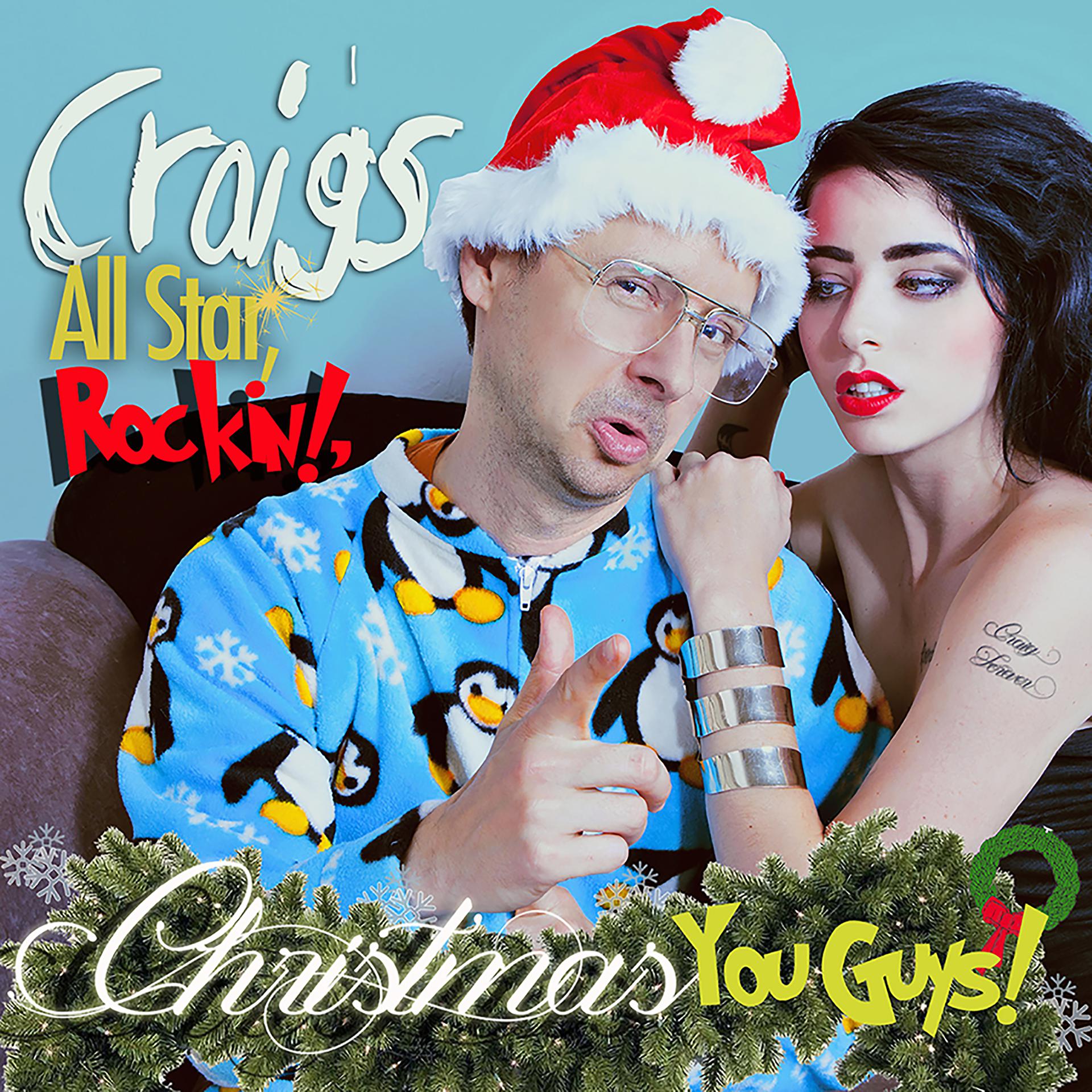 Постер альбома Craig's All Star, Rockin' Christmas, You Guys!