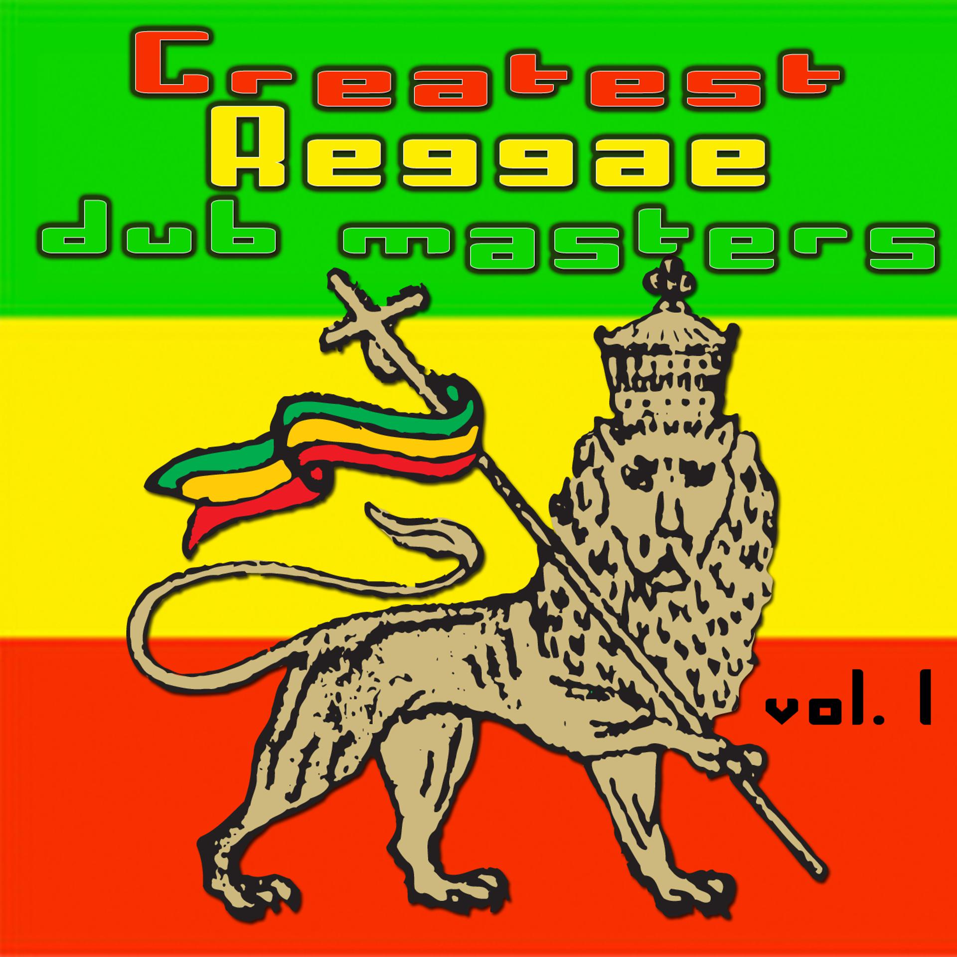 Постер альбома Greatest Reggae Dub Masters Vol. 1
