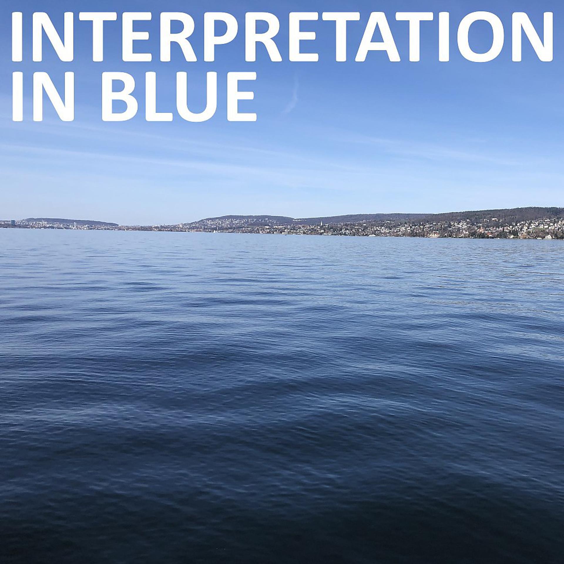 Постер альбома Interpretation in Blue