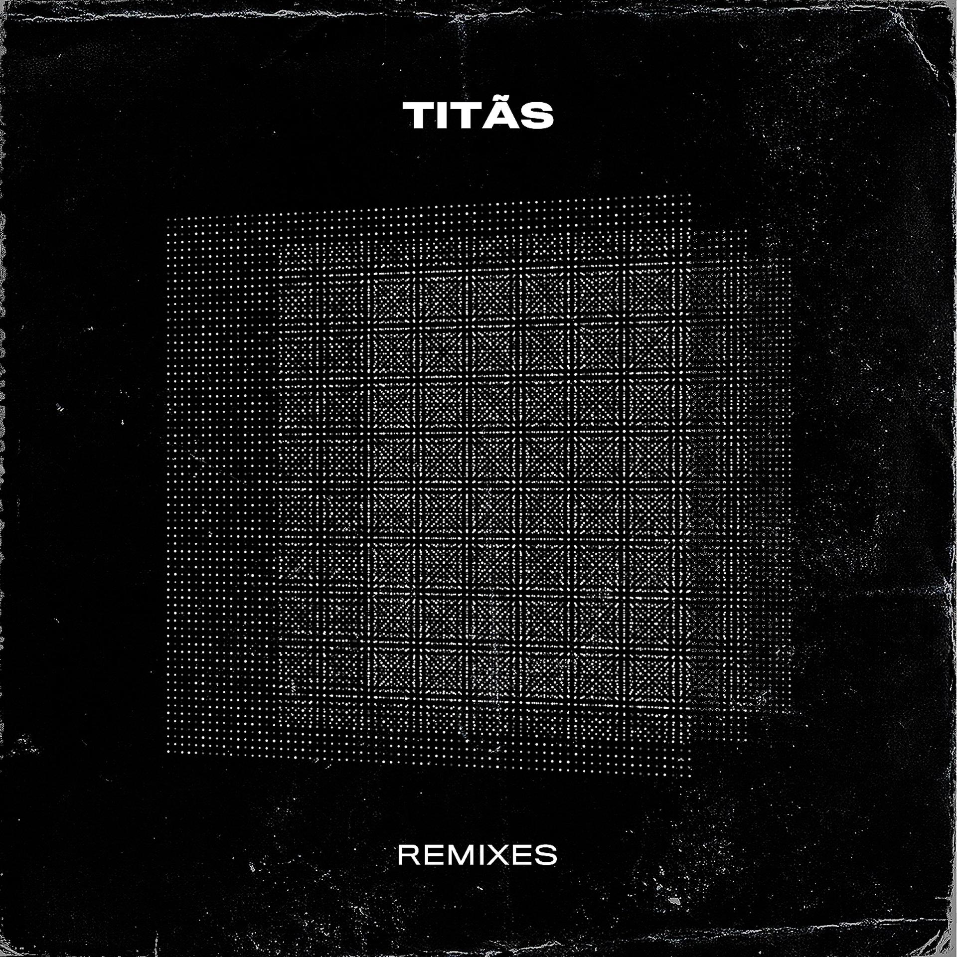 Постер альбома Titãs Remixes