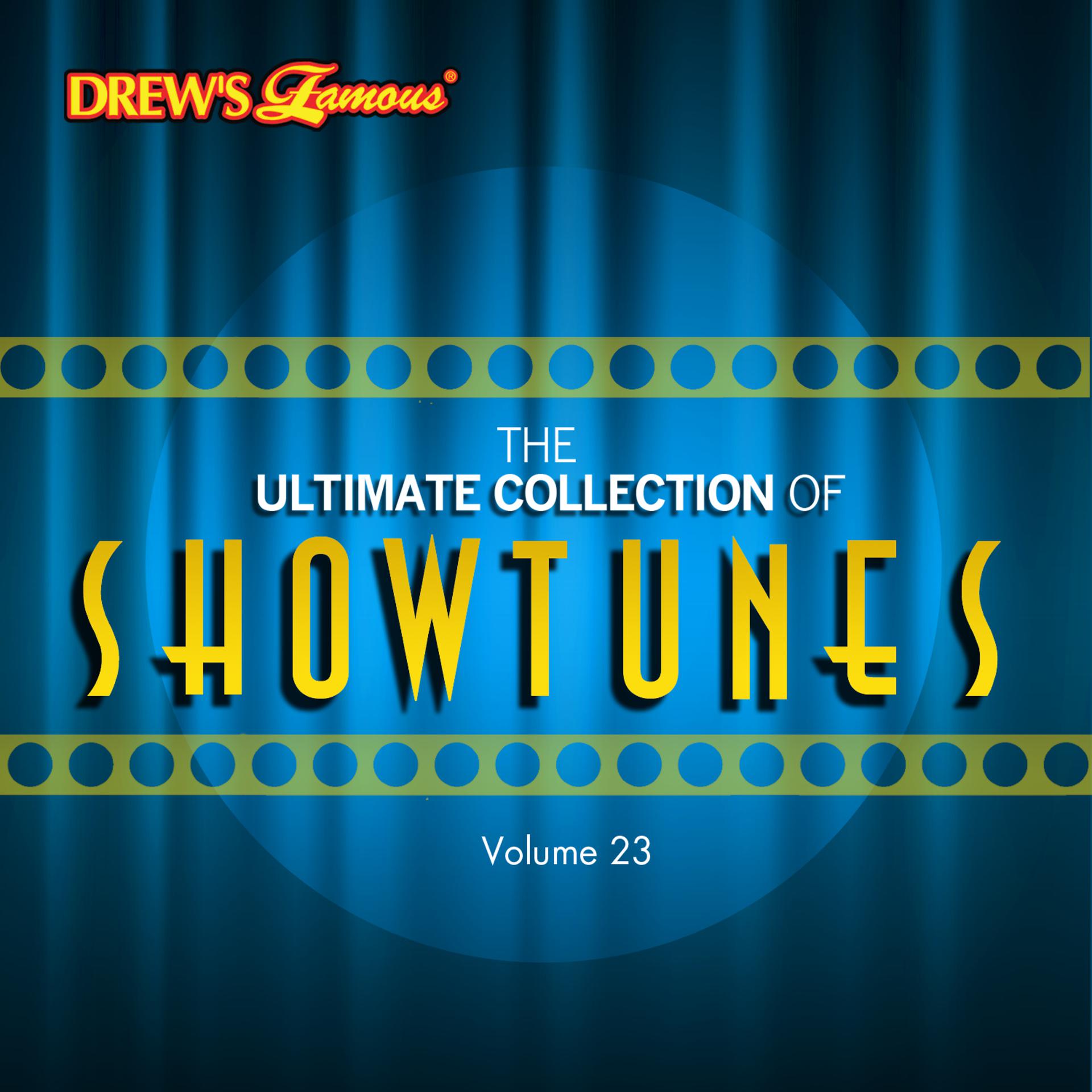 Постер альбома The Ultimate Collection of Showtunes, Vol. 23