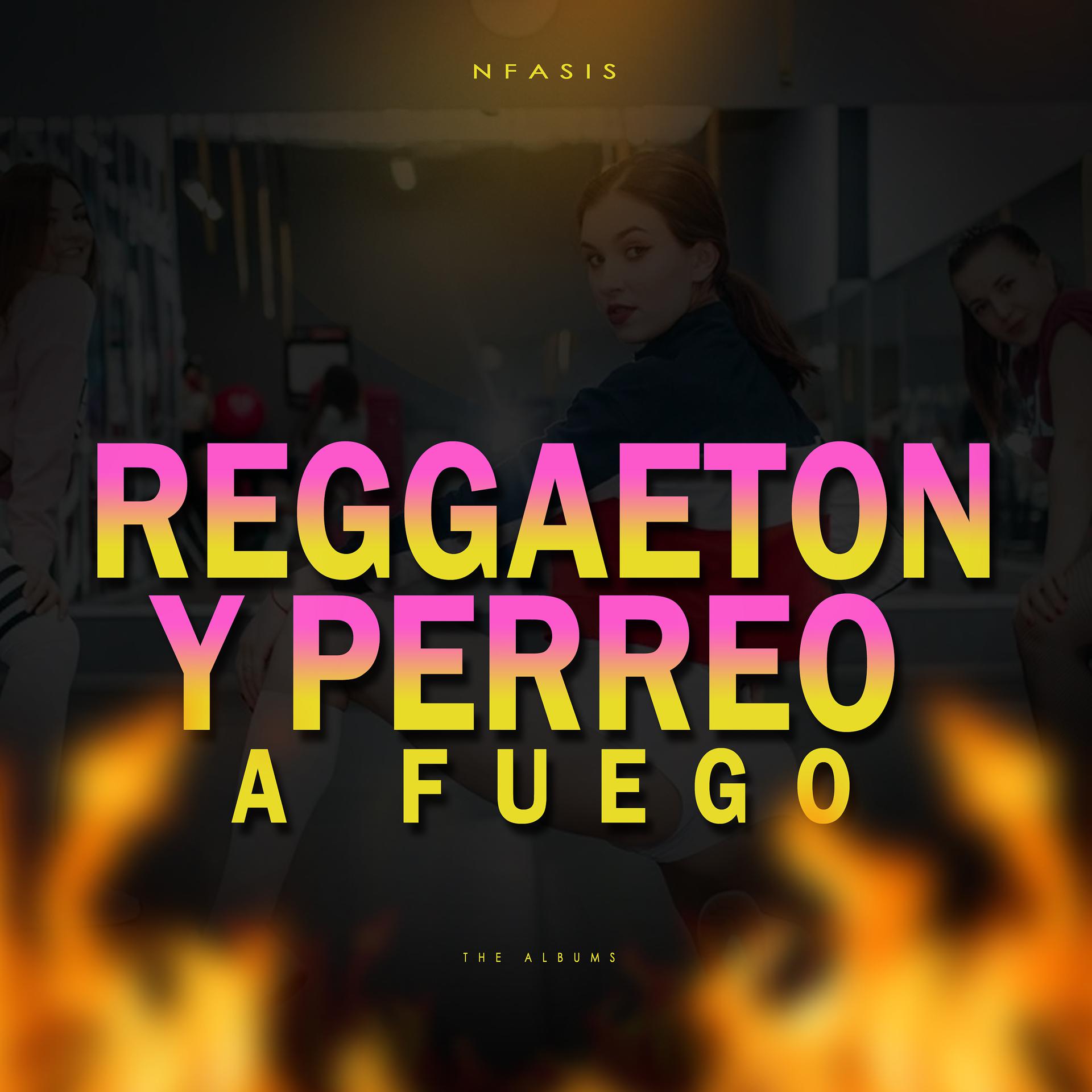 Постер альбома Reggaeton y Perreo a Fuego