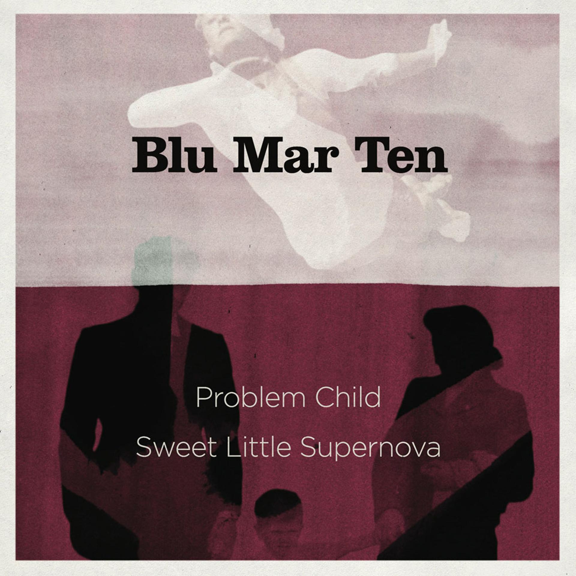 Постер альбома Problem Child / Sweet Little Supernova