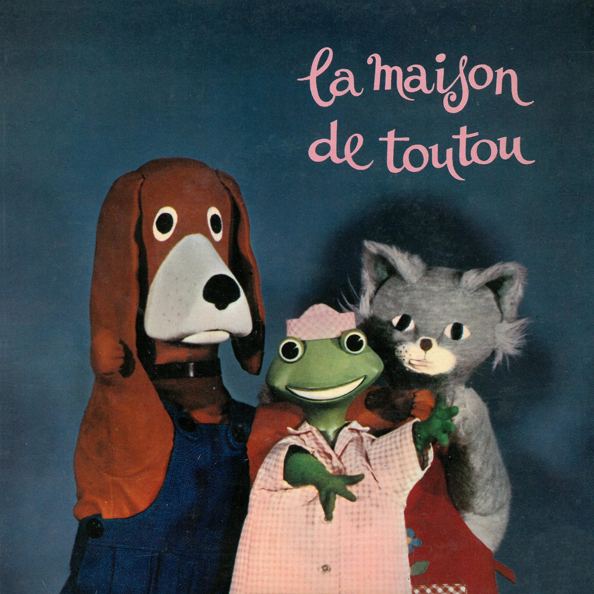 Постер альбома La maison de Toutou (d'après l'émission télévisée de Georges Croses)