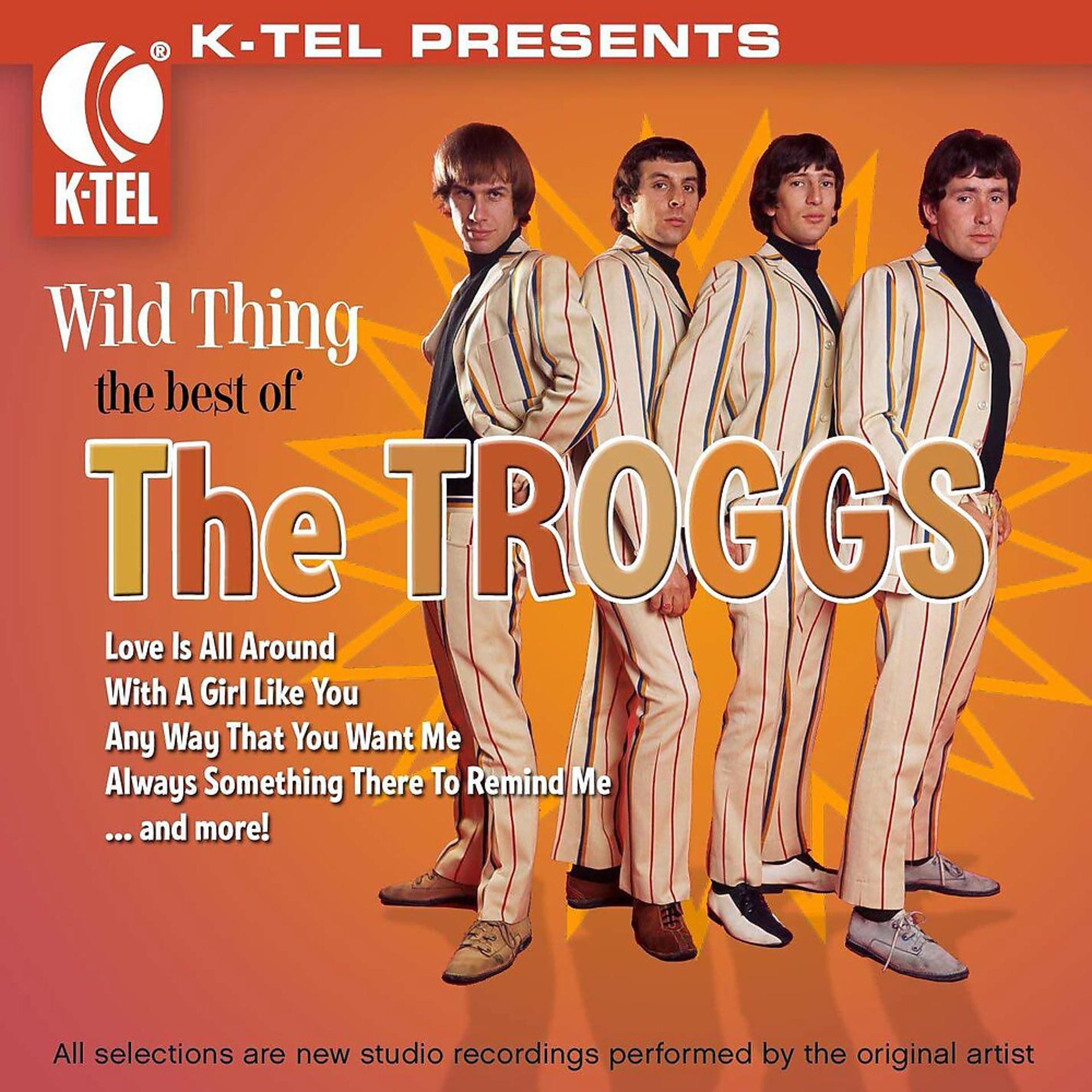 Постер альбома Wild Thing - The Best of the Troggs