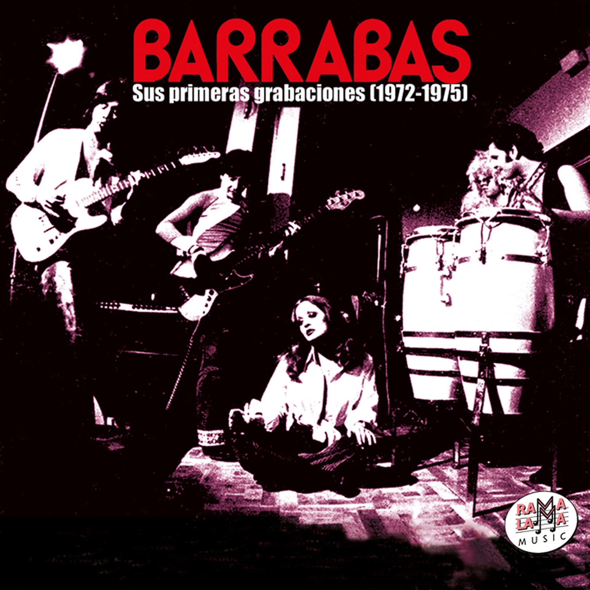 Постер альбома Barrabas. Sus Primeras Grabaciones (1972-1975) [Remastered]