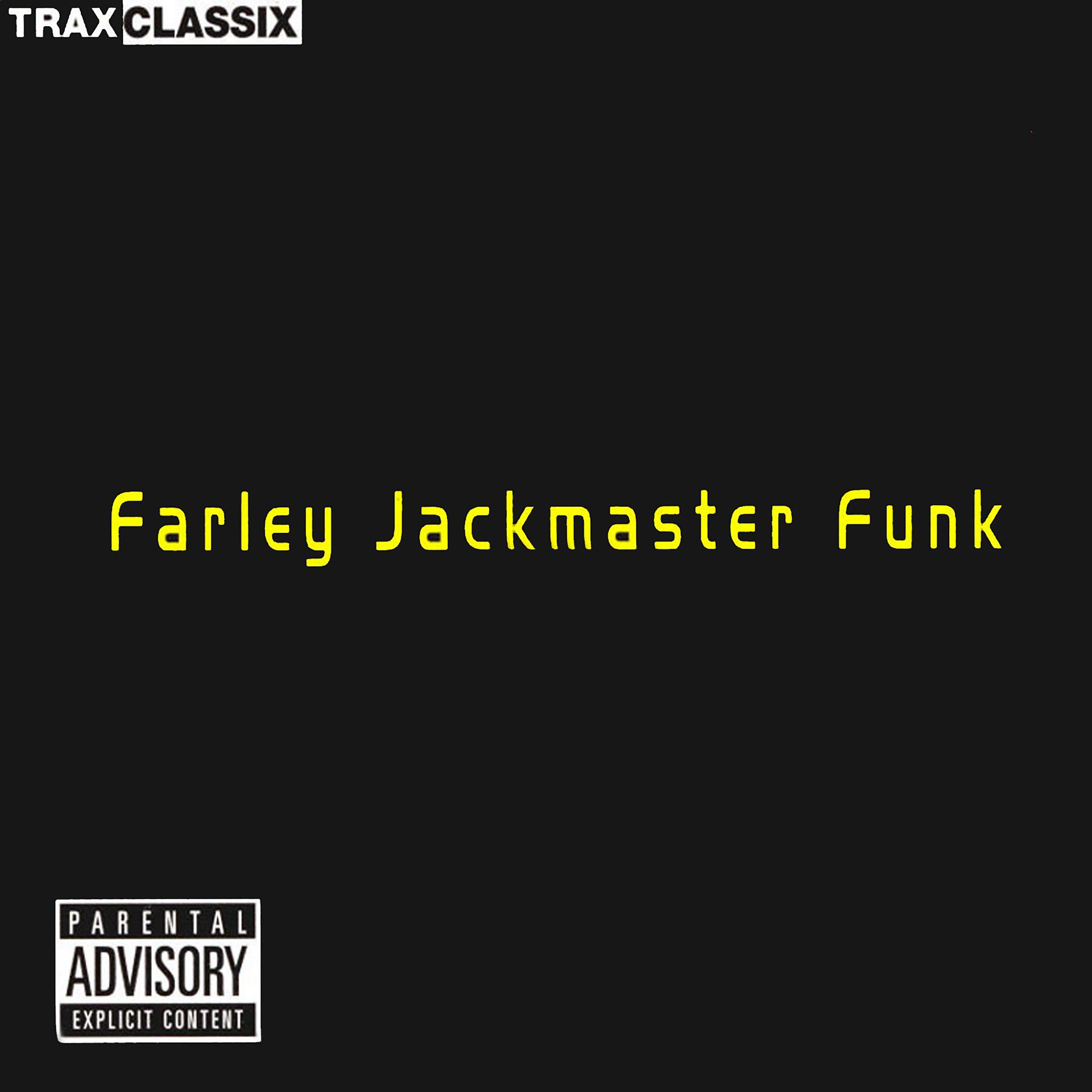 Постер альбома Farley "Jackmaster" Funk