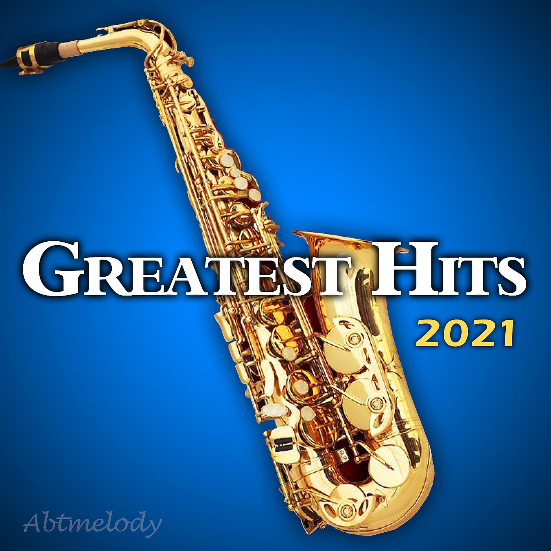 Постер альбома Greatest Hits 2021