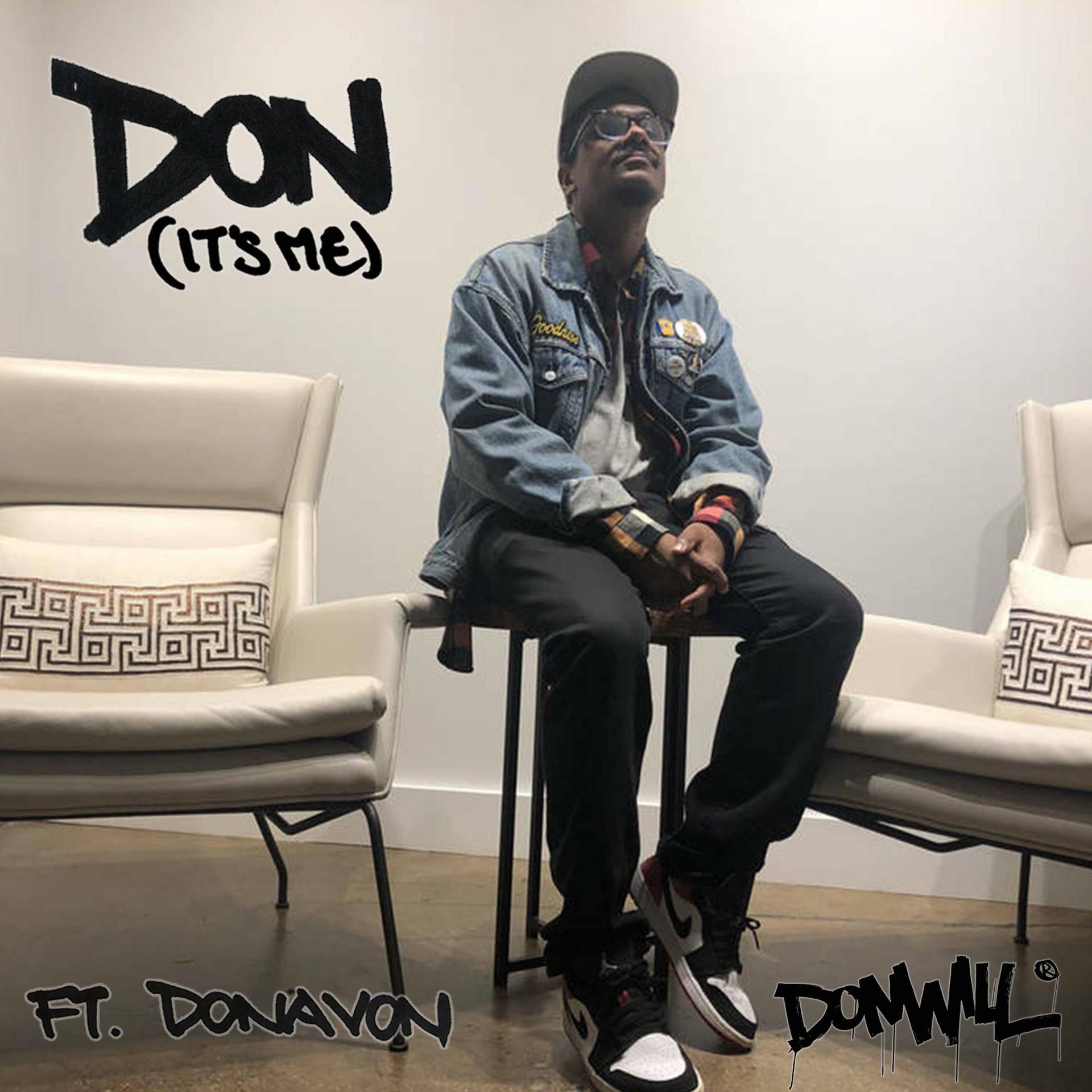 Постер альбома Don (It’s Me) [feat. Donavon]