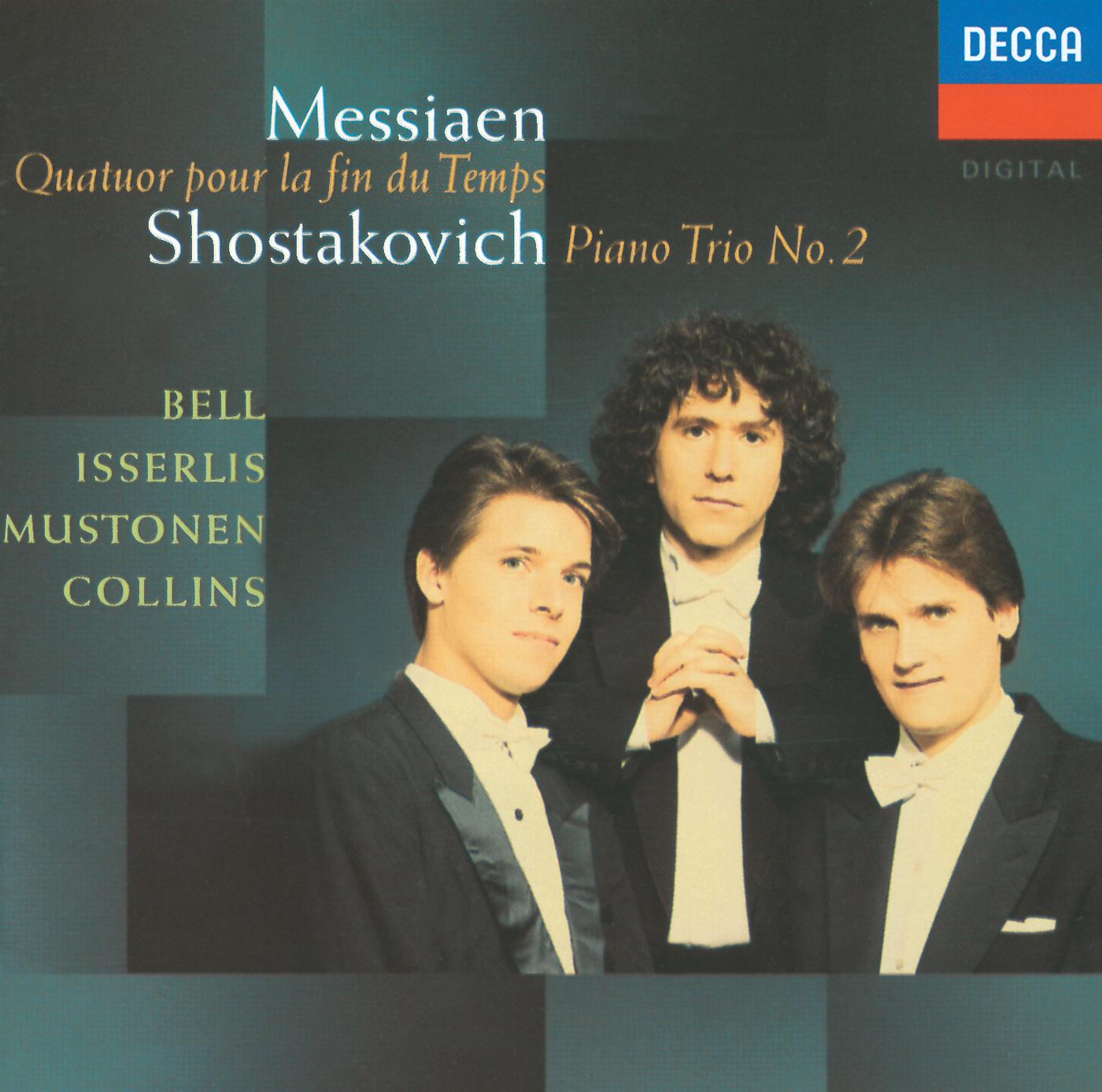 Постер альбома Messiaen: Quatuor pour le fin du temps / Shostakovich: Piano Trio No.2