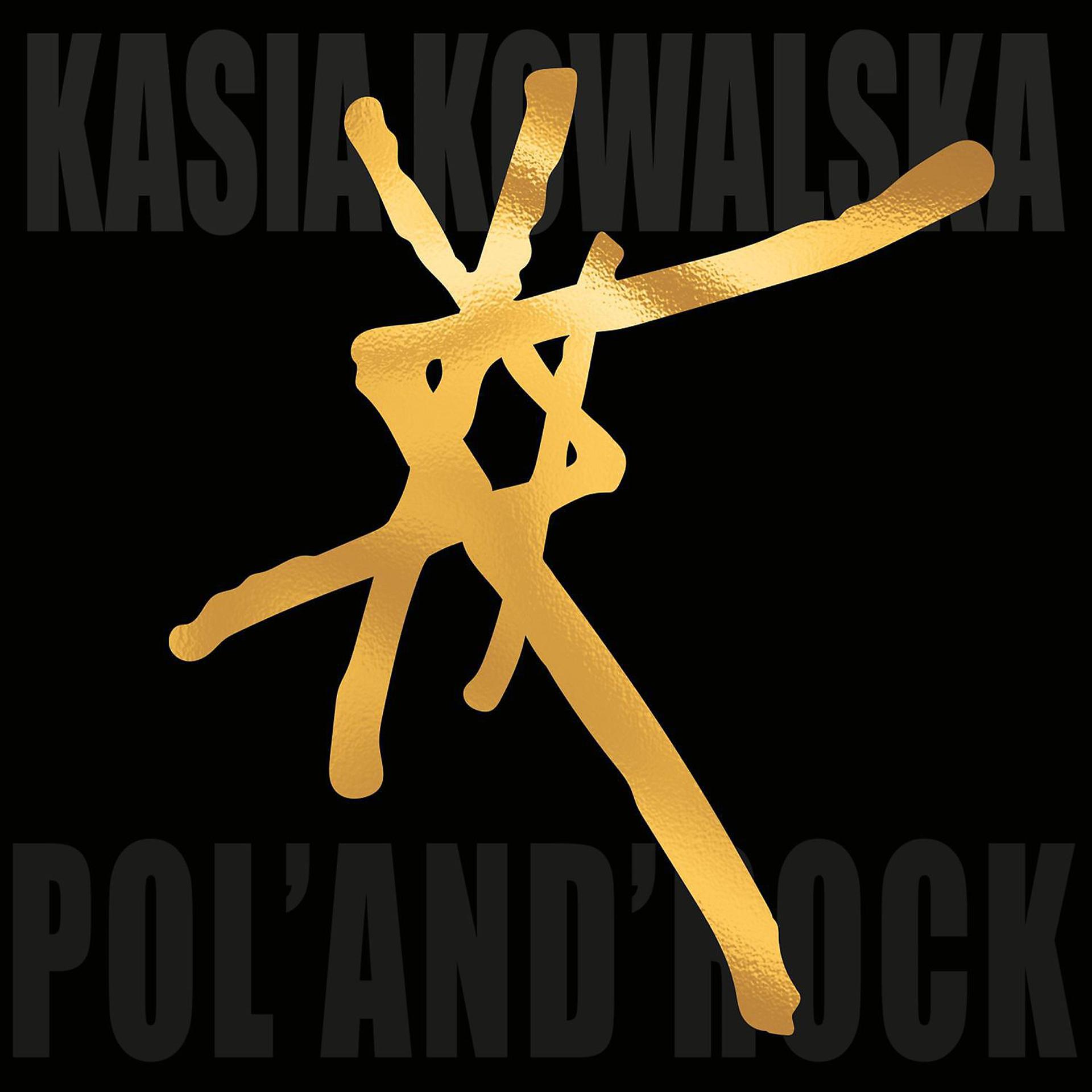 Постер альбома Kasia Kowalska Live Pol'and'Rock Festival 2021