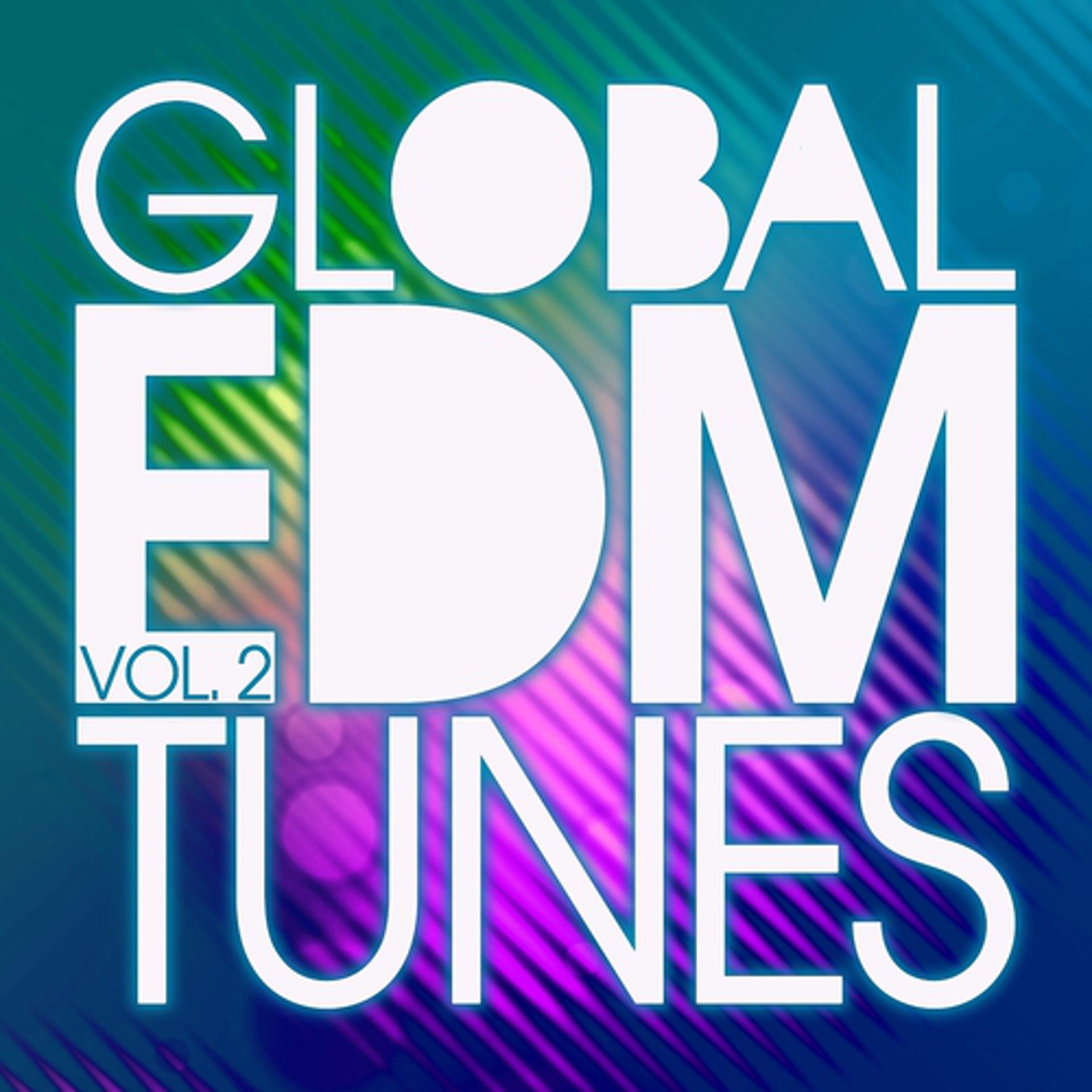 Постер альбома Global EDM Tunes, Vol. 2