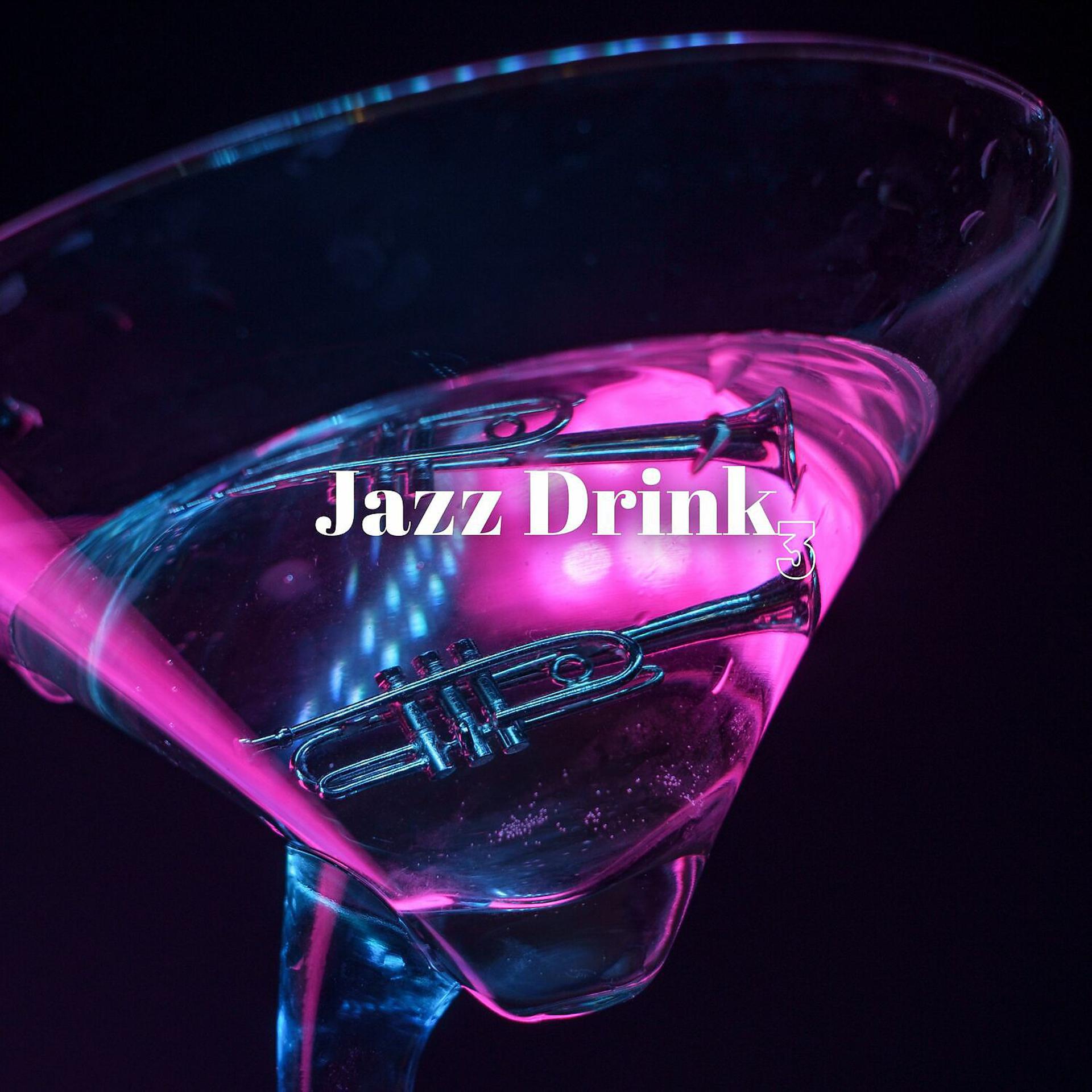 Постер альбома Jazz Drink 3