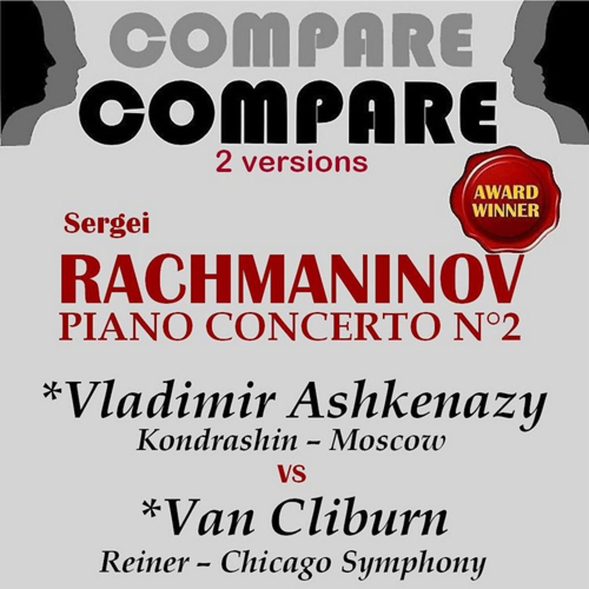 Постер альбома Rachmaninoff: Piano Concerto No. 2, Vladimir Ashkenazy vs. Van Cliburn (Compare 2 Versions)