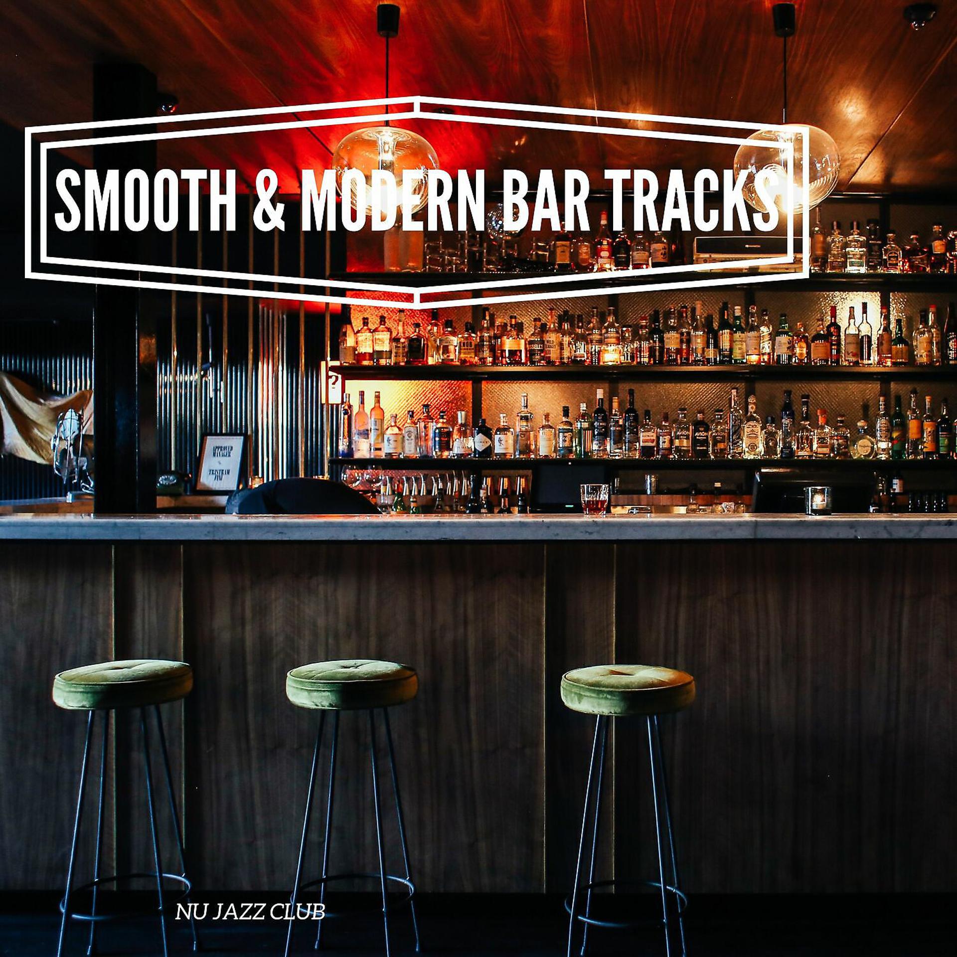 Постер альбома Smooth & Modern Bar Tracks