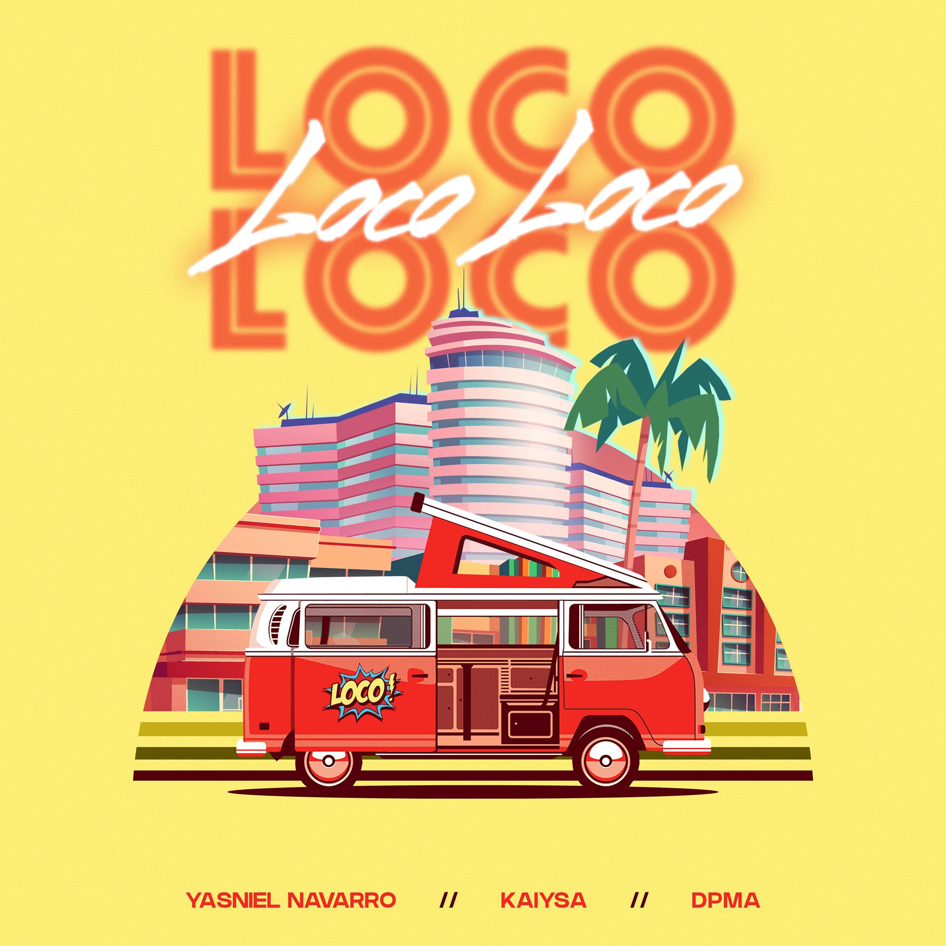 Постер альбома Loco Loco Loco