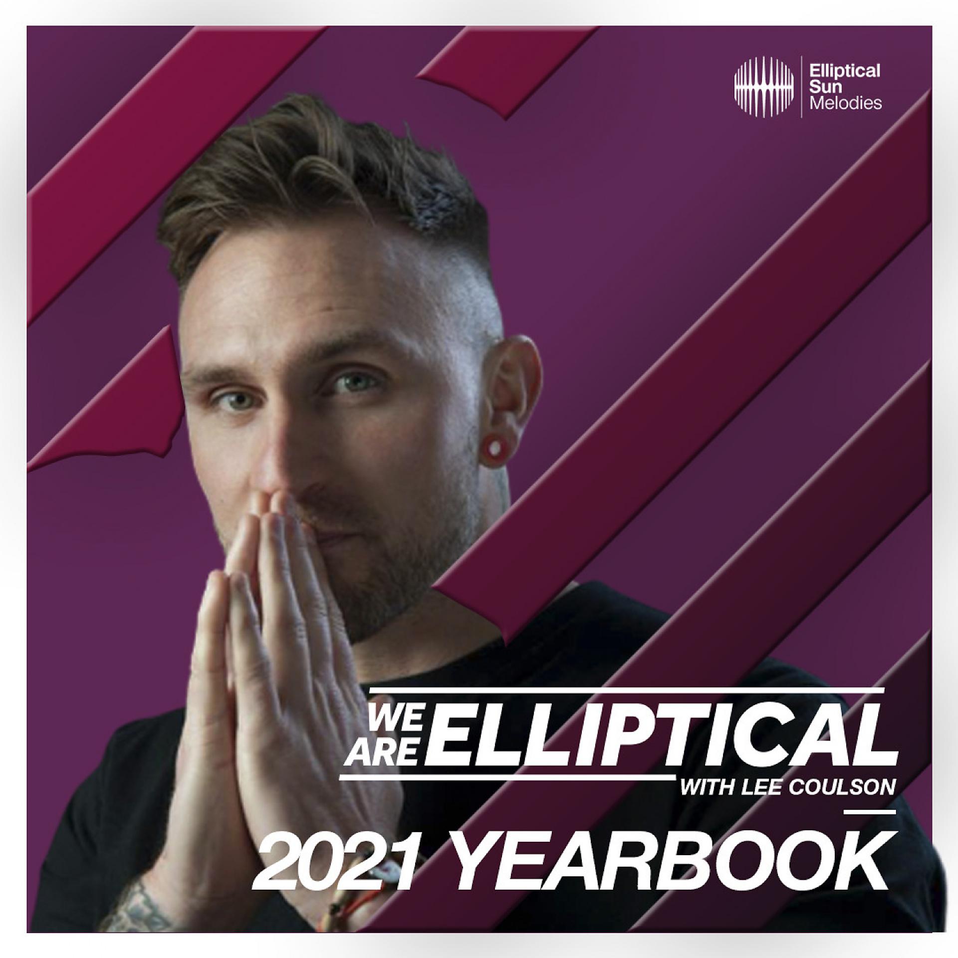 Постер альбома We Are Elliptical (2021 Yearbook)