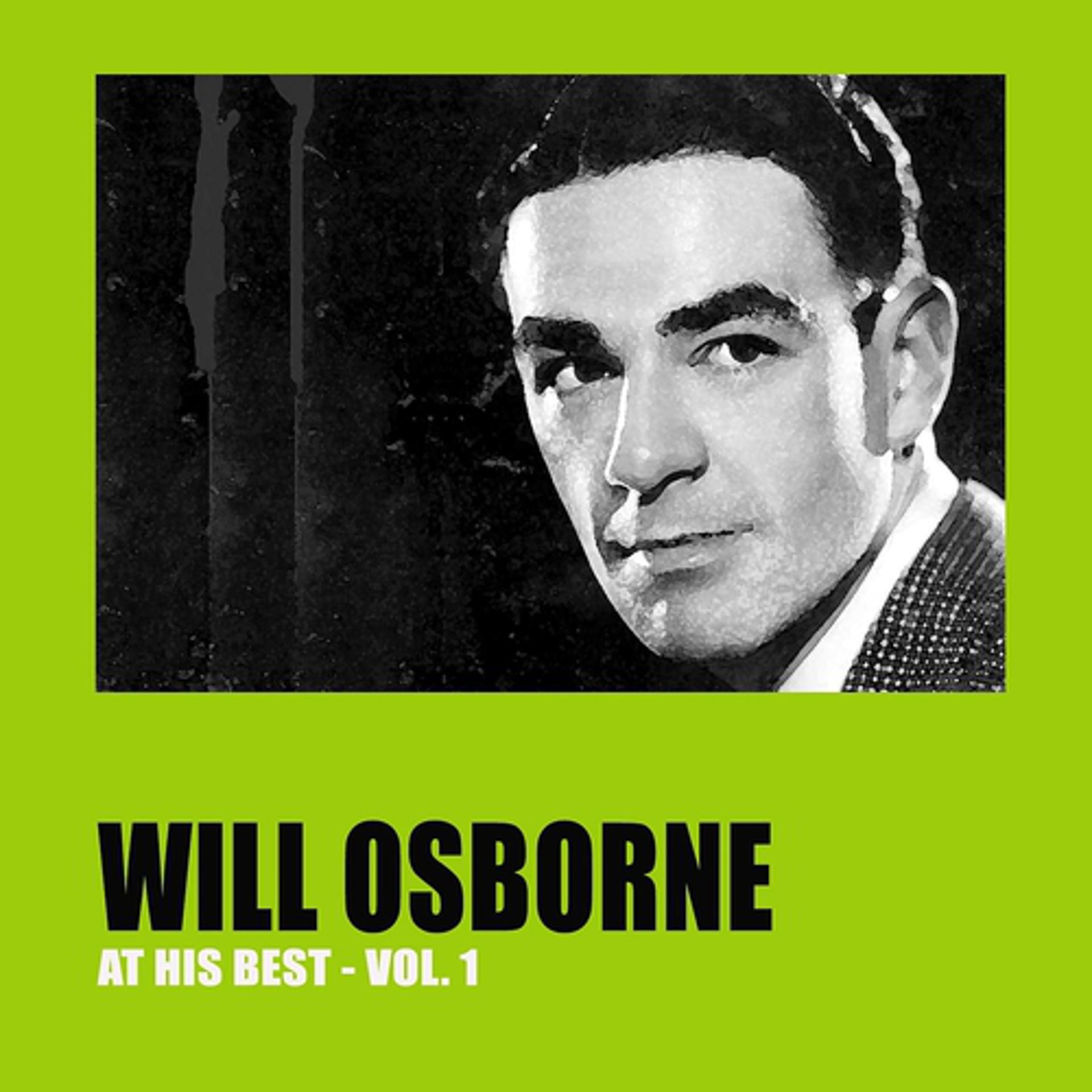 Постер альбома Will Osborne At His Best, Vol. 1