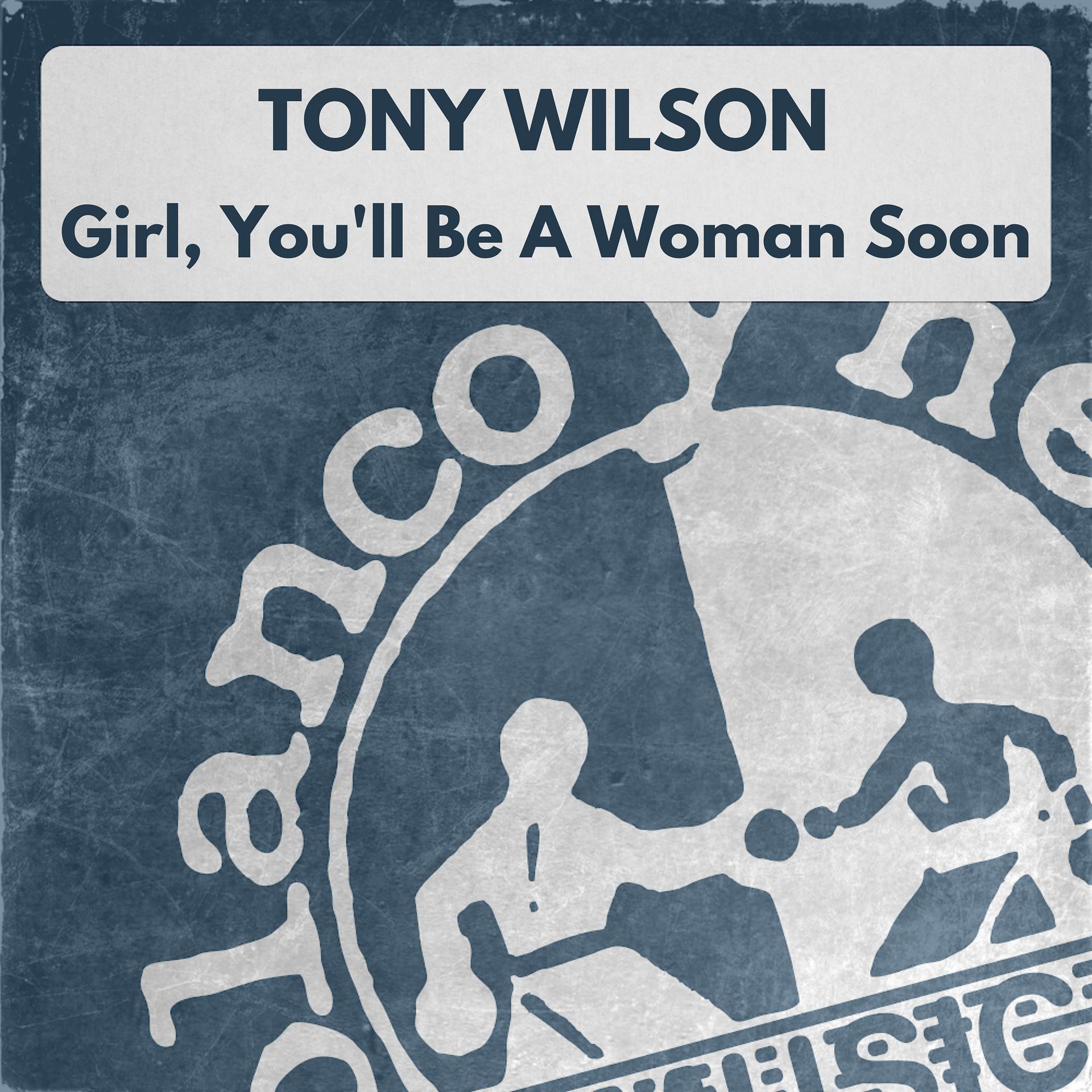 Постер альбома Girl, You'll Be A Woman Soon