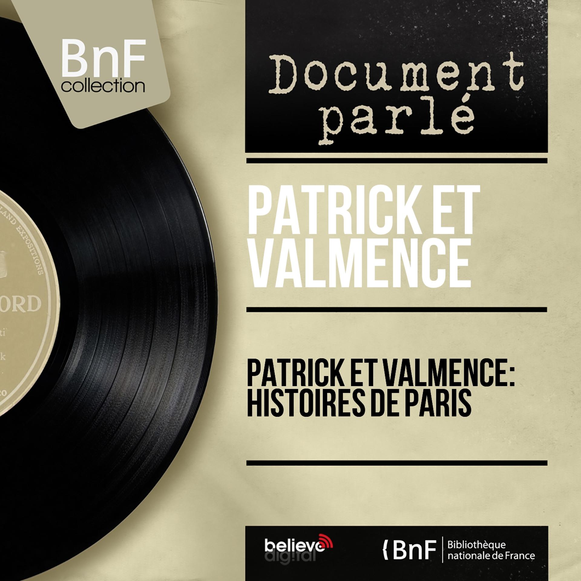 Постер альбома Patrick et Valmence: Histoires de Paris (Live, Mono Version)