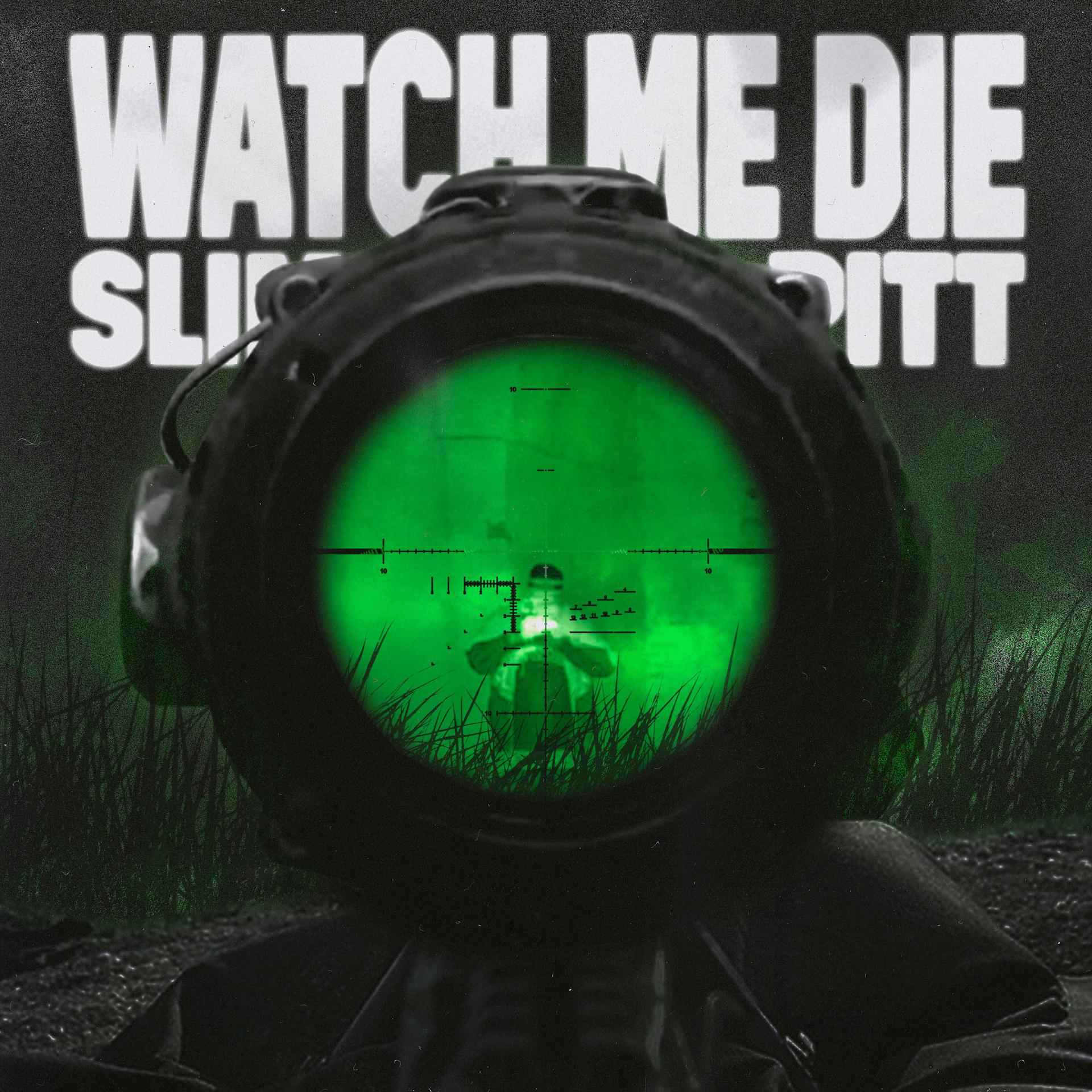 Постер альбома Watch Me Die