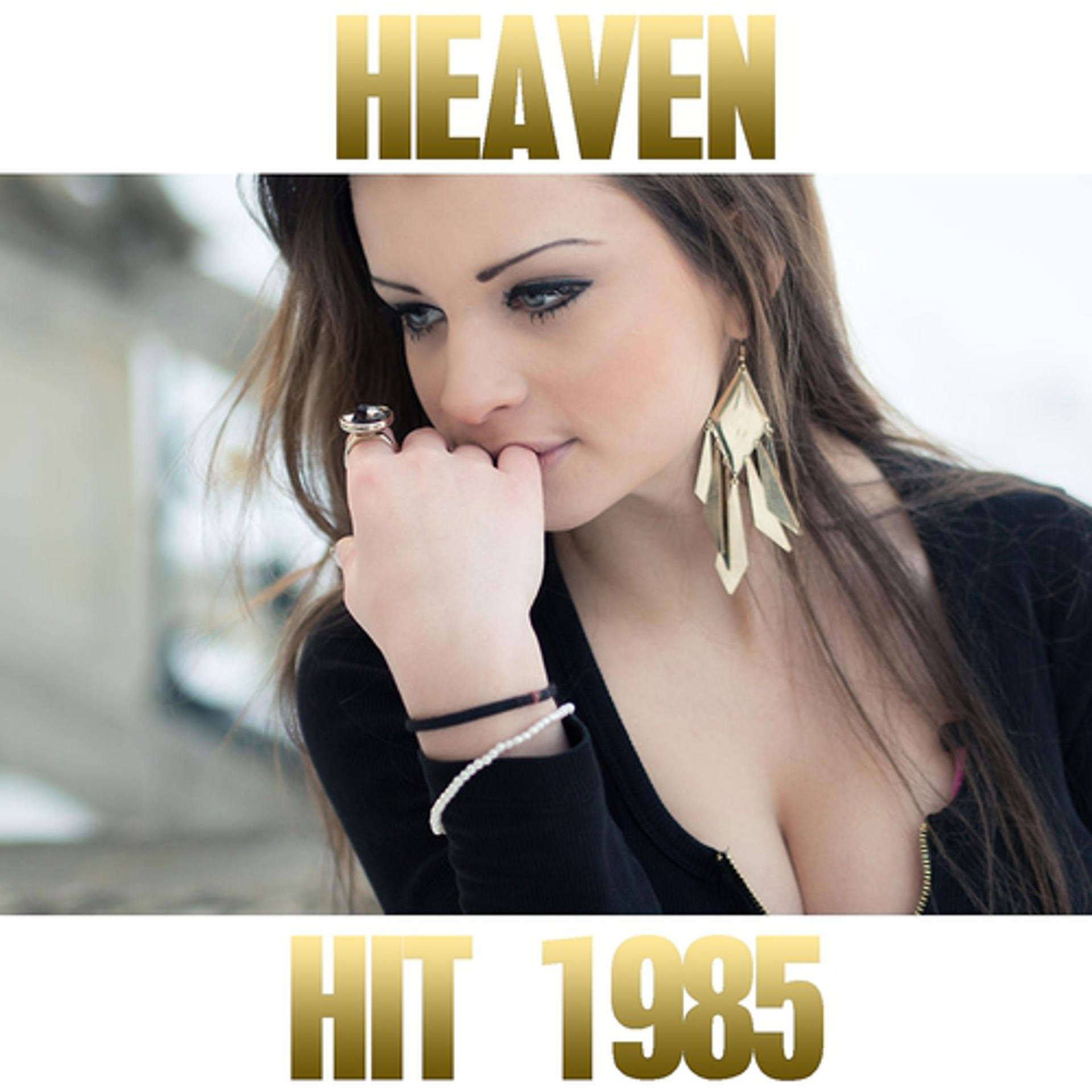 Постер альбома Heaven (Hit 1985)