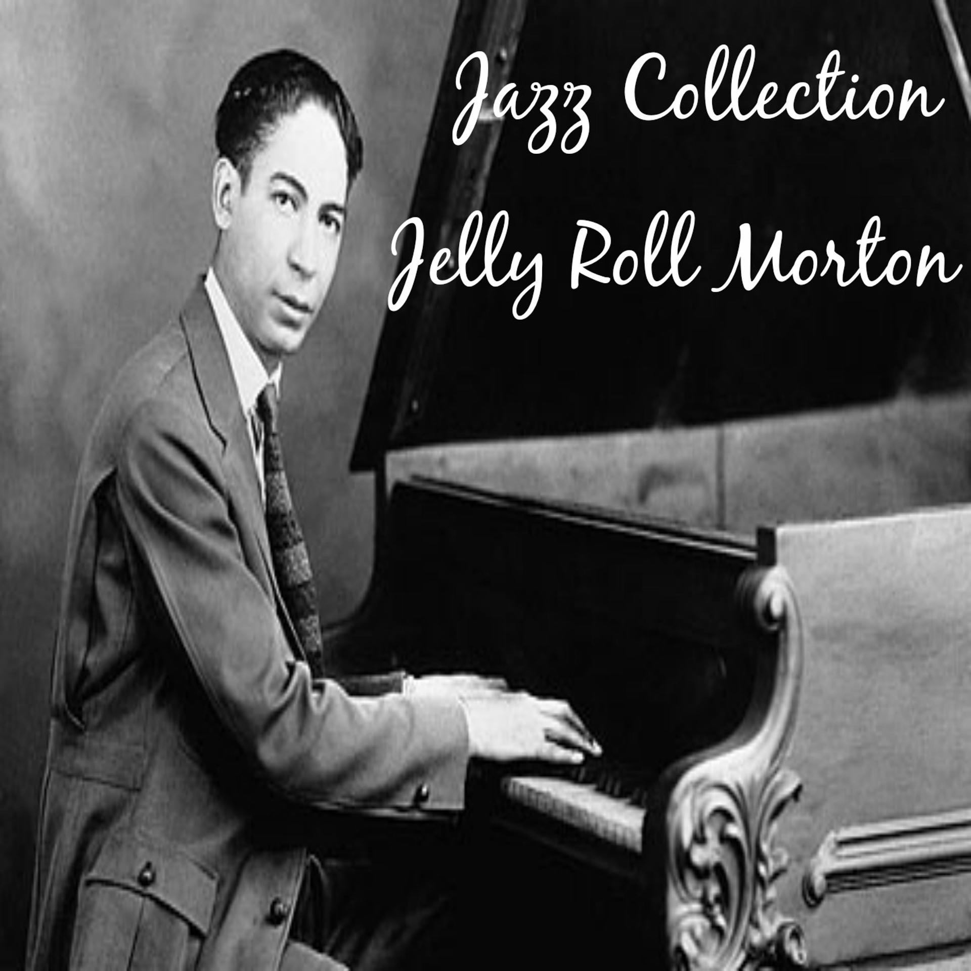 Постер альбома Jazz Collection: Jelly Roll Morton