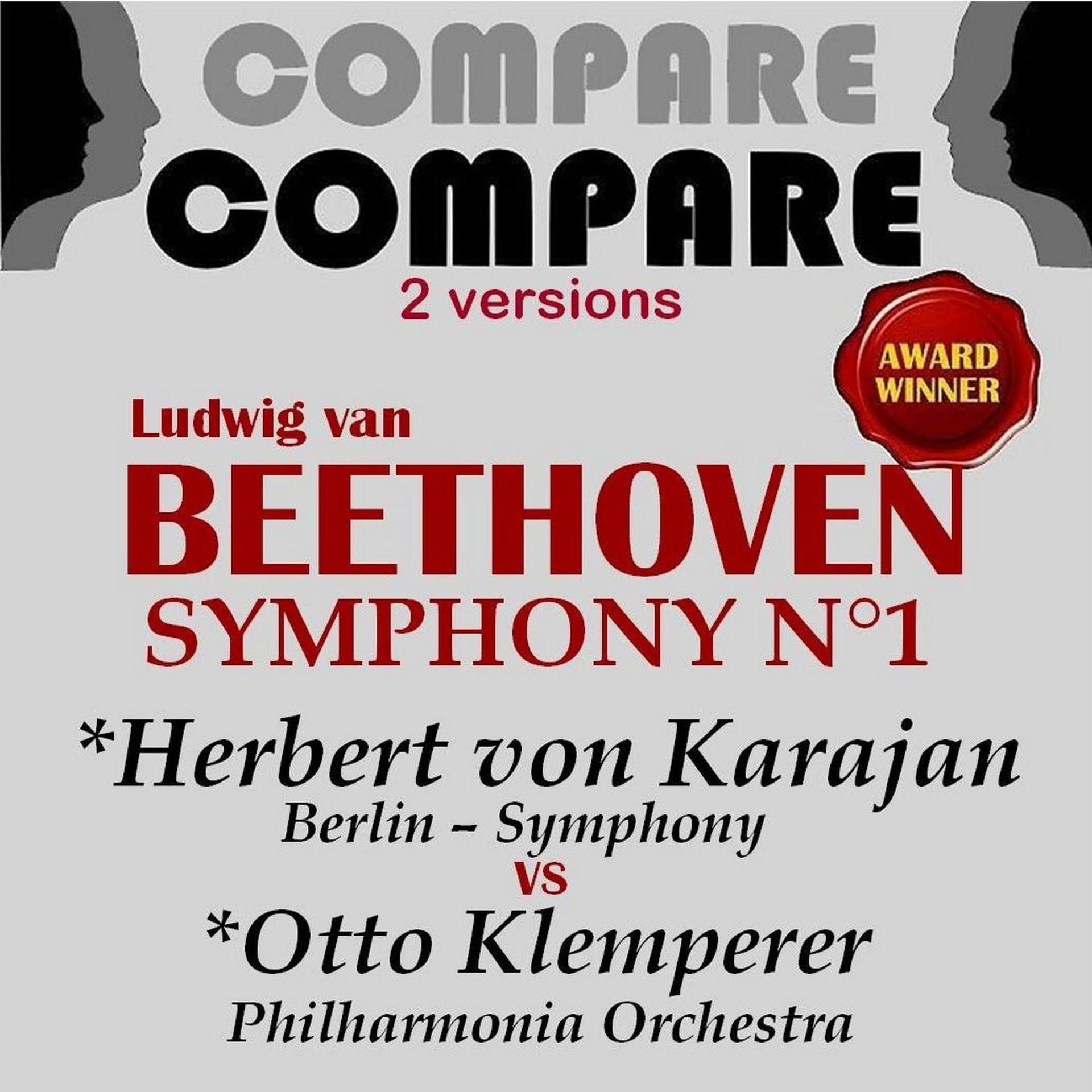 Постер альбома Beethoven: Symphony No. 1, Herbert von Karajan vs. Otto Klemperer (Compare 2 Versions)