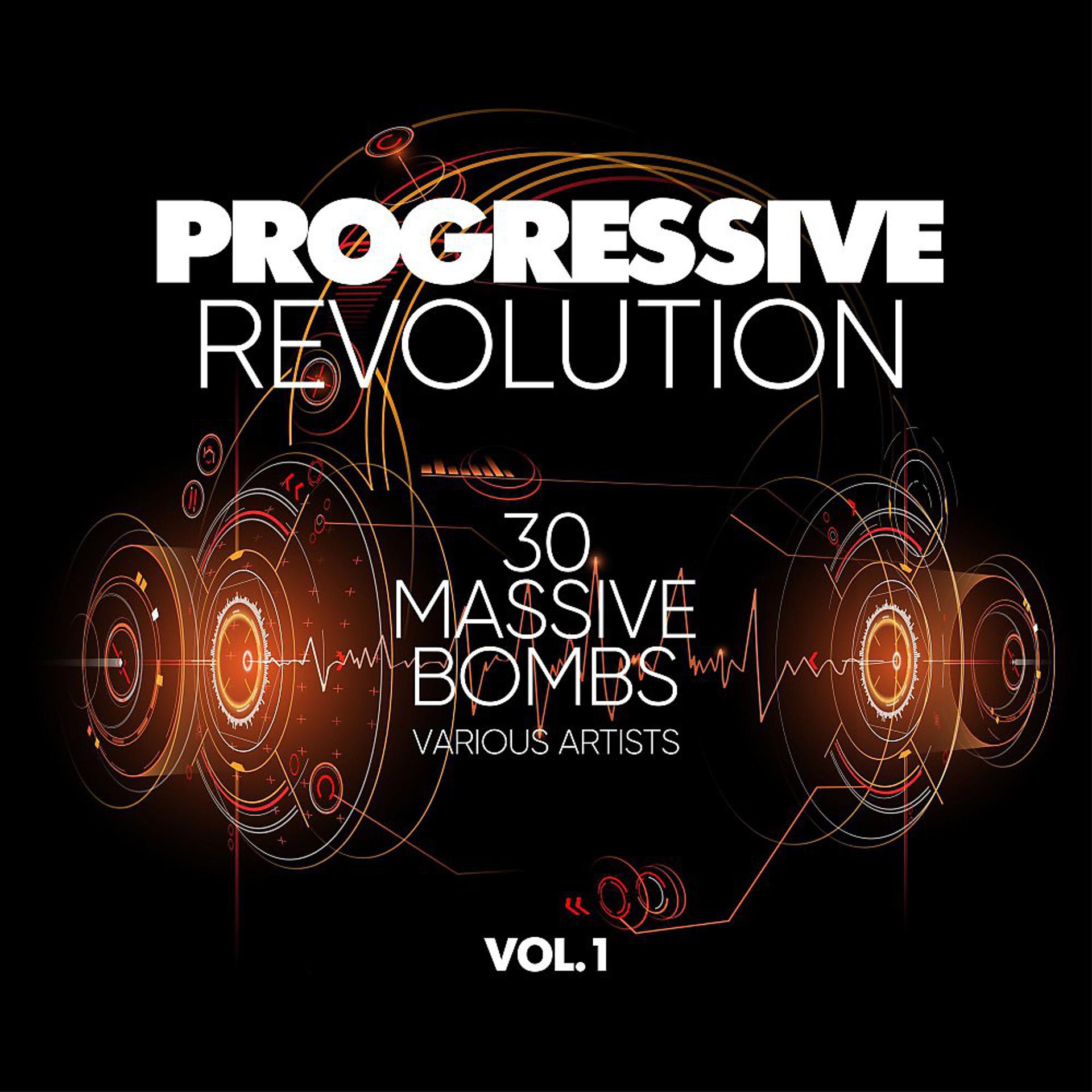 Постер альбома Progressive Revolution (30 Massive Bombs), Vol. 1