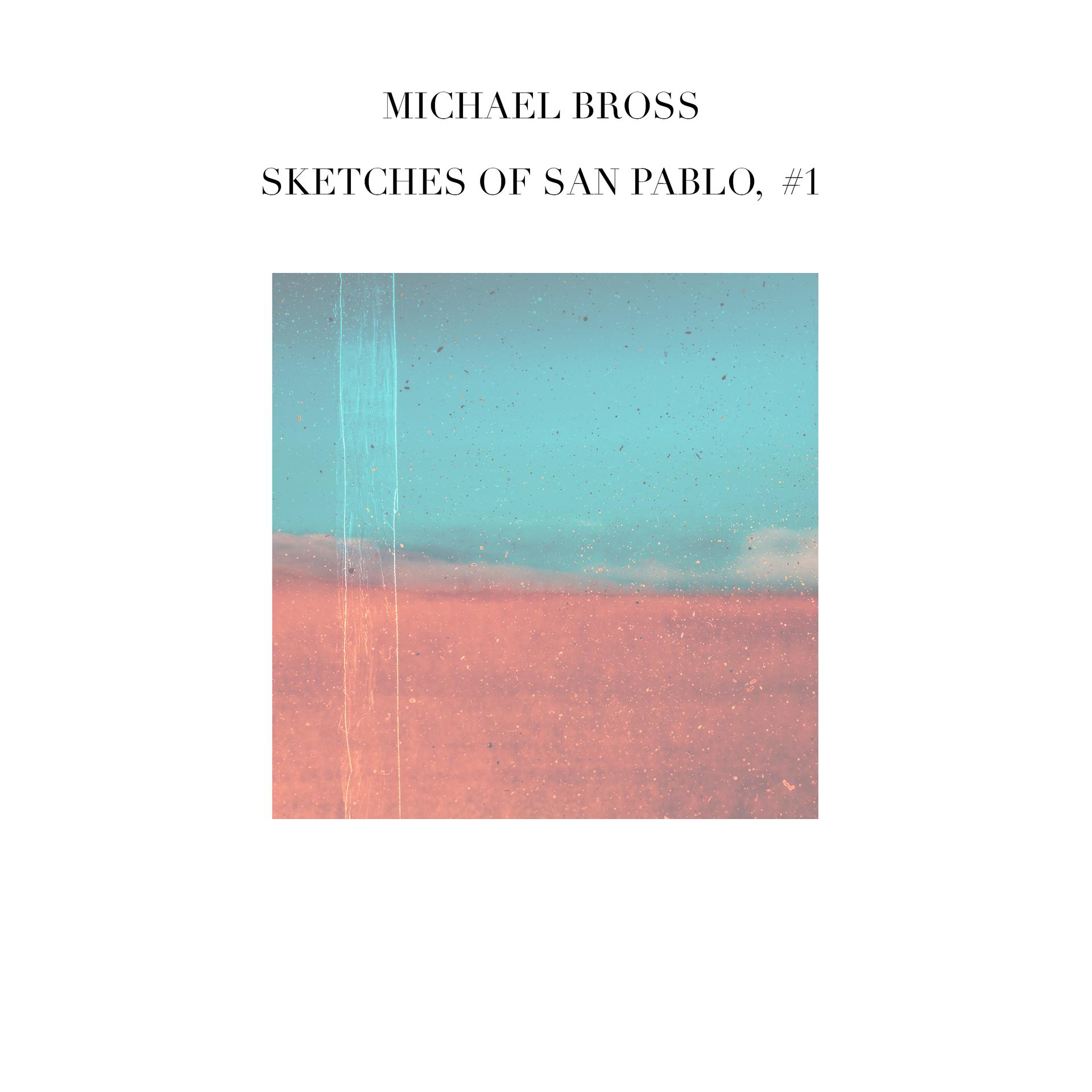 Постер альбома Sketches of San Pablo, EP 1