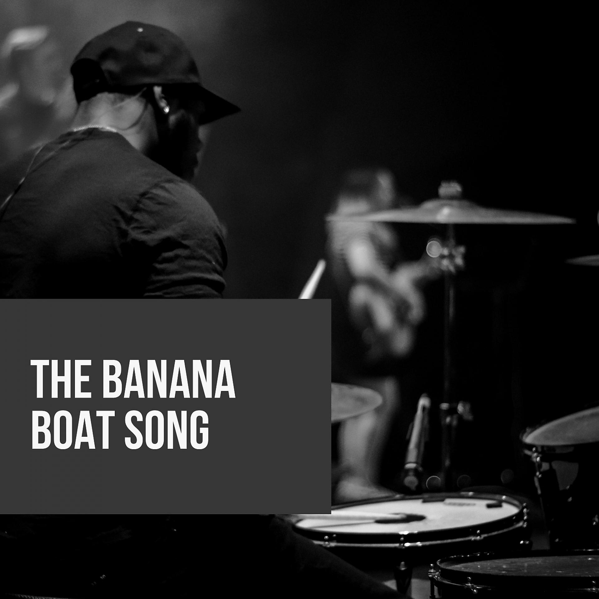 Постер альбома The Banana Boat Song