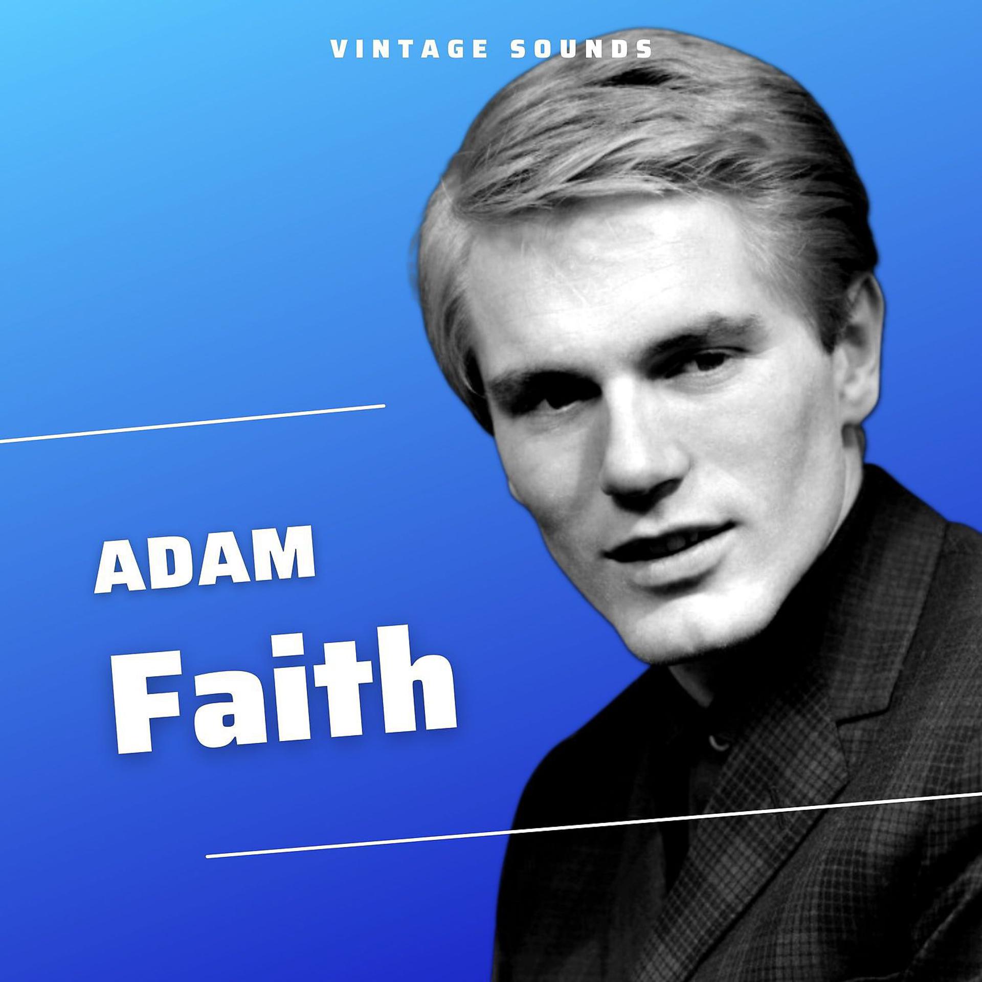 Постер альбома Adam Faith - Vintage Sounds