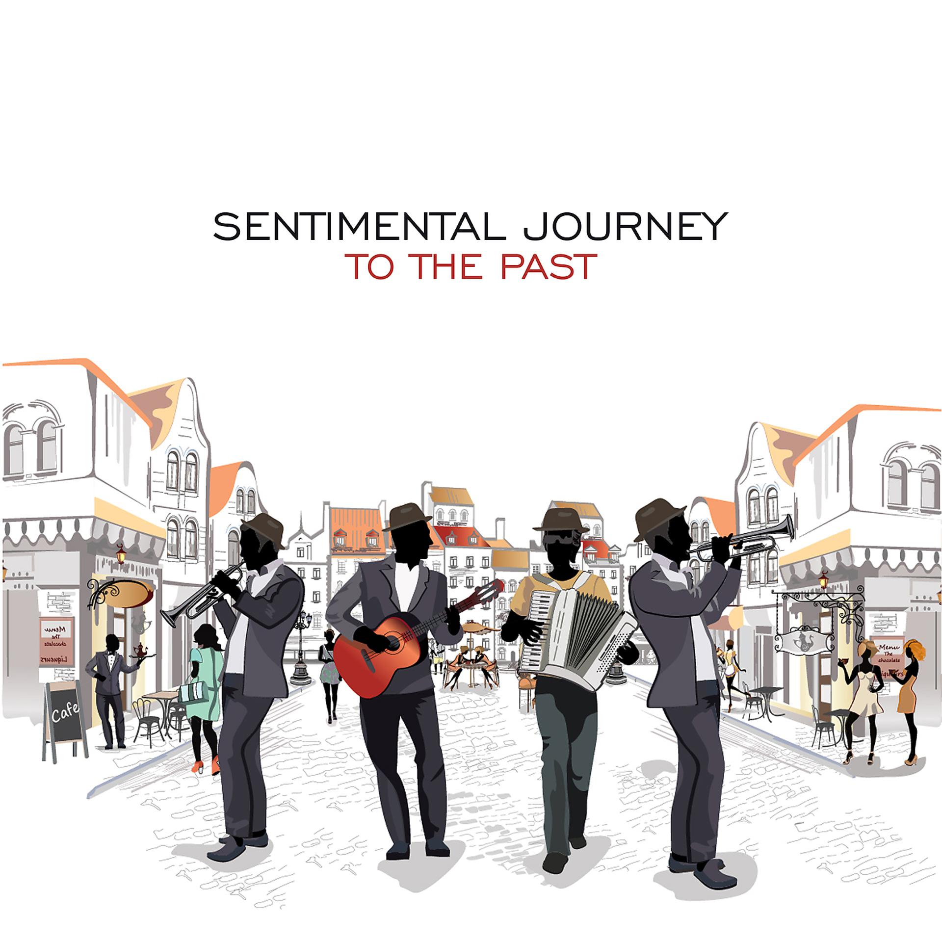 Постер альбома Sentimental Journey to the Past