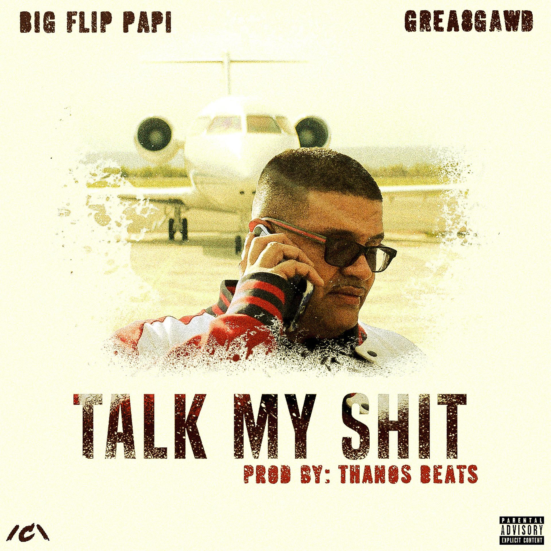 Постер альбома Talk My Shit (feat. Grea8Gawd)